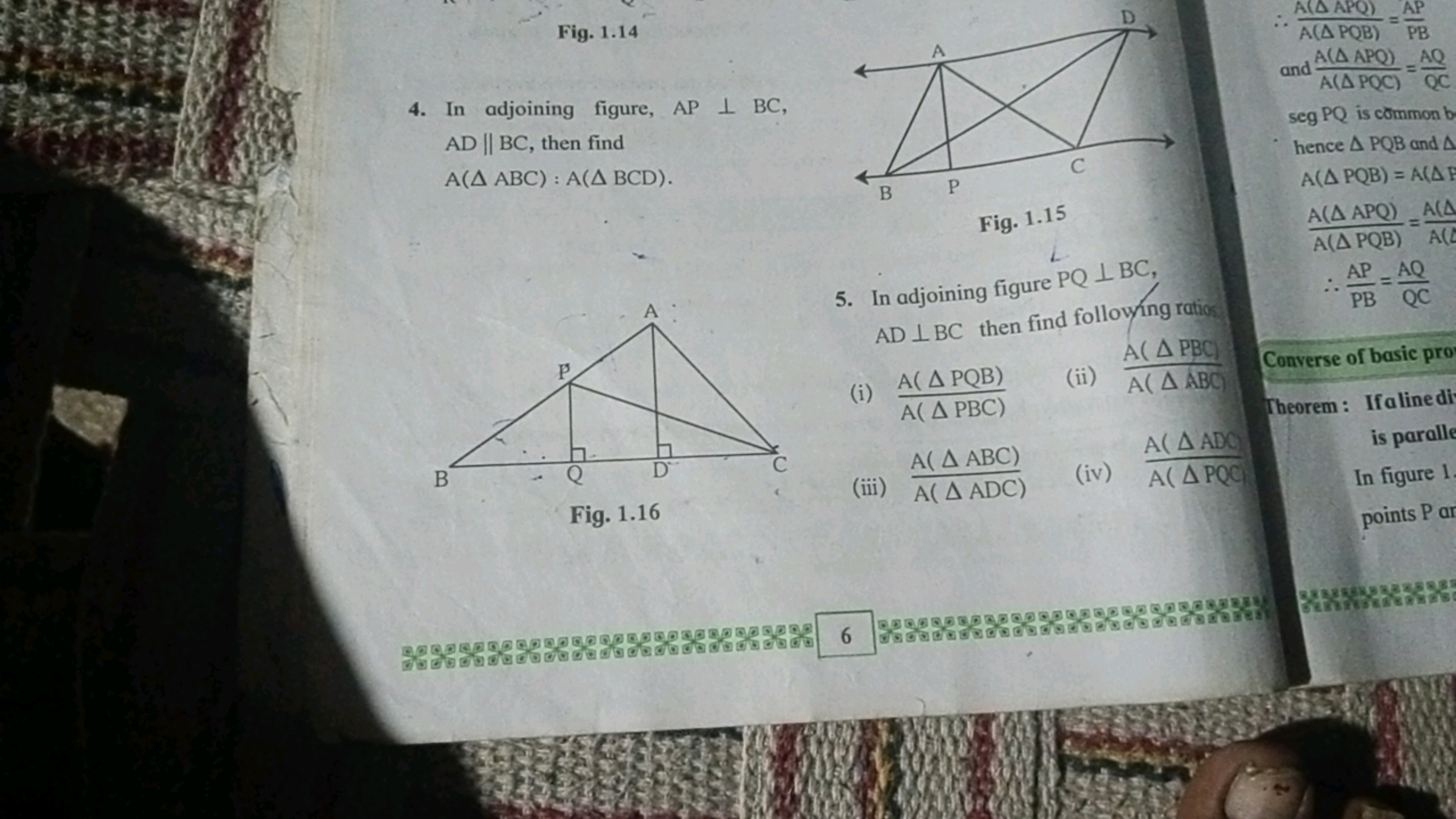 Fig. 1.14
4. In adjoining figure, AP⊥BC, AD∥BC, then find A(△ABC):A(△B