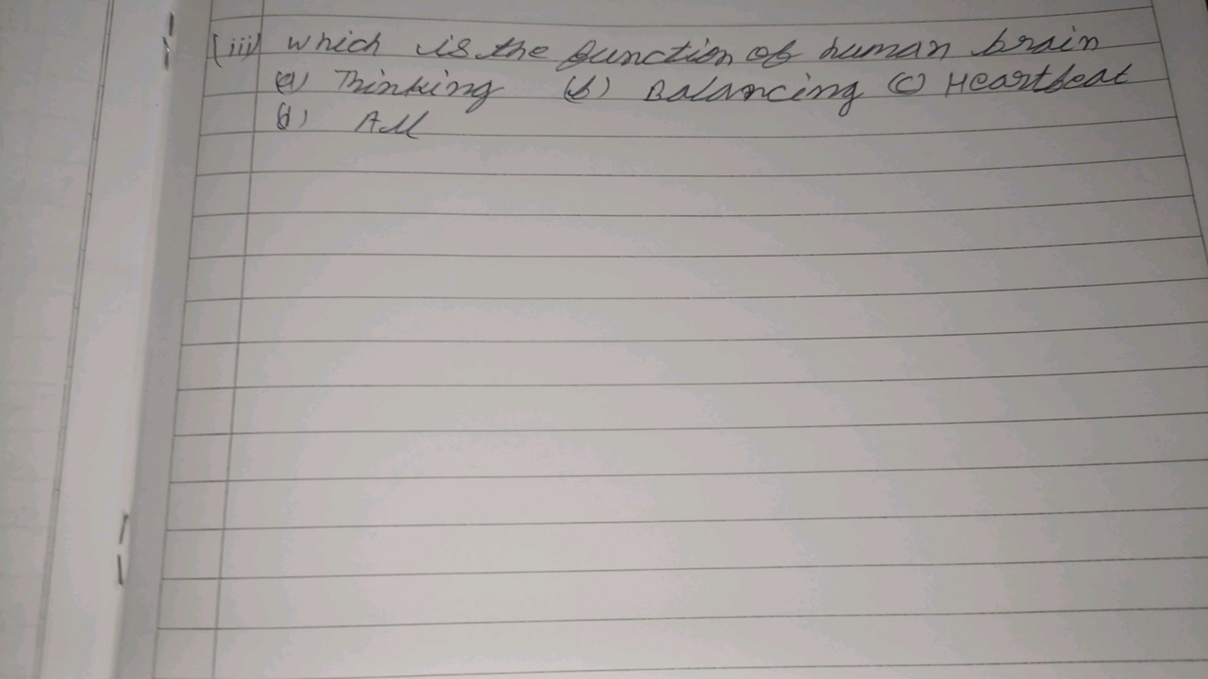 (iii) which vis the ounction of human brain (a) Brintiing
(d) All
(b) 