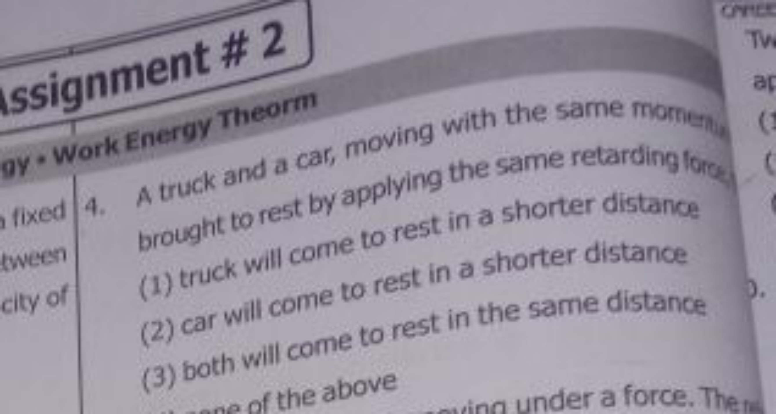 ssignment \#2
gy - Work Energy Theorm
4. A truck and a car, moving wit