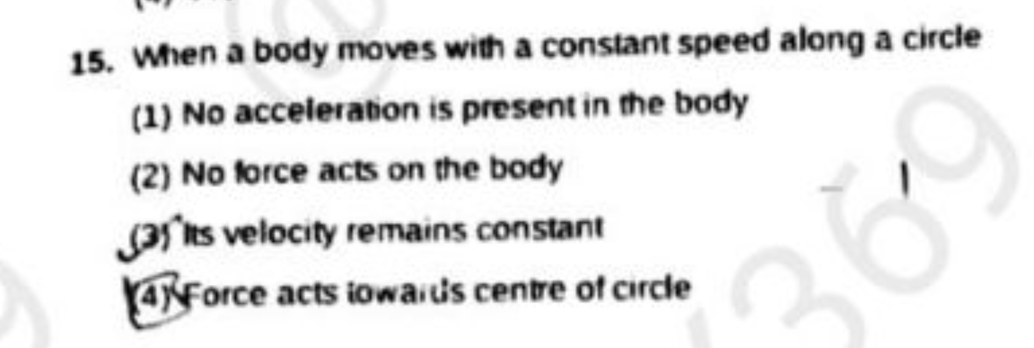 15. When a body moves with a constant speed along a circle
(1) No acce