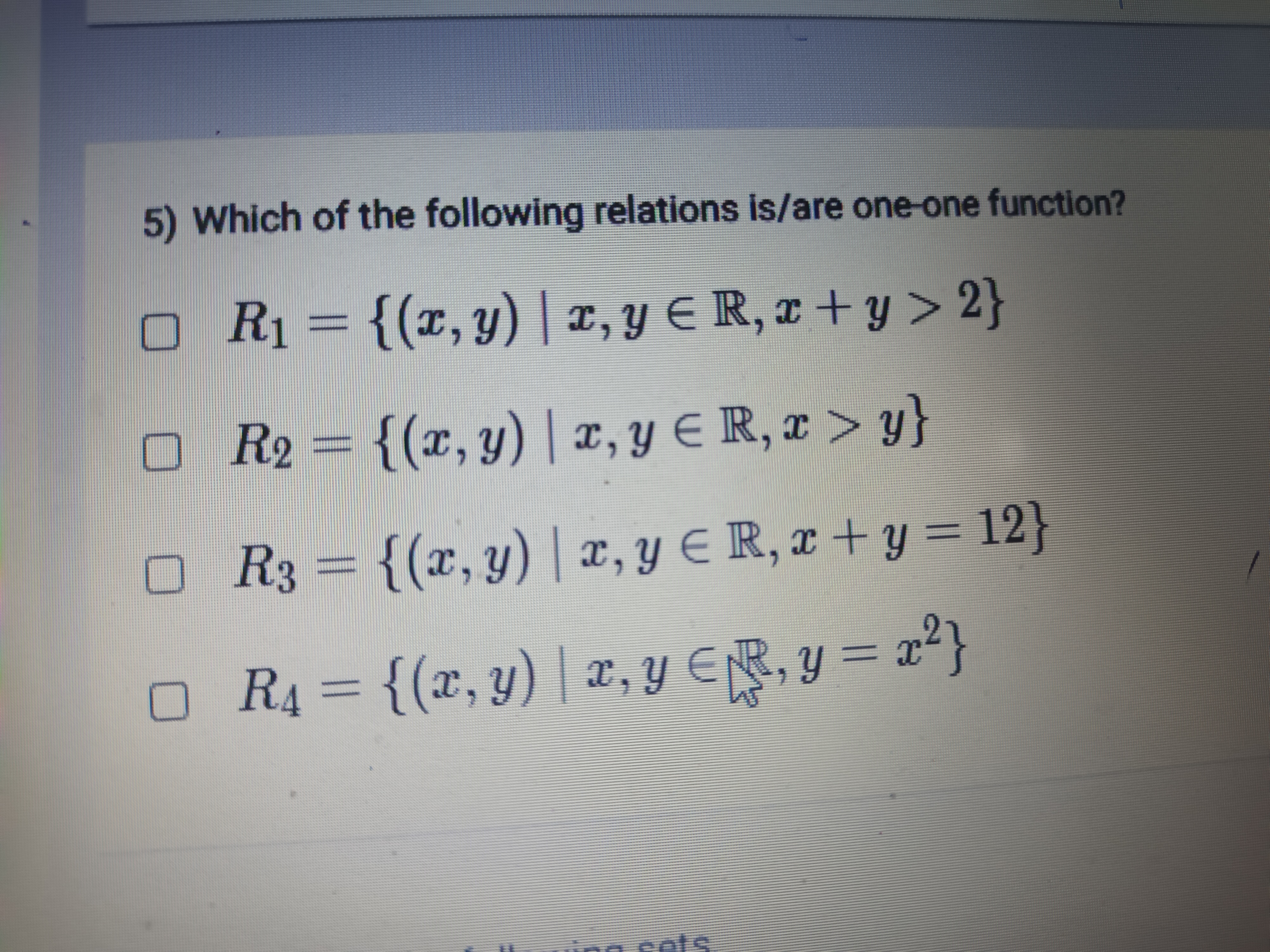 5) Which of the following relations is/are one-one function?
R1​={(x,y