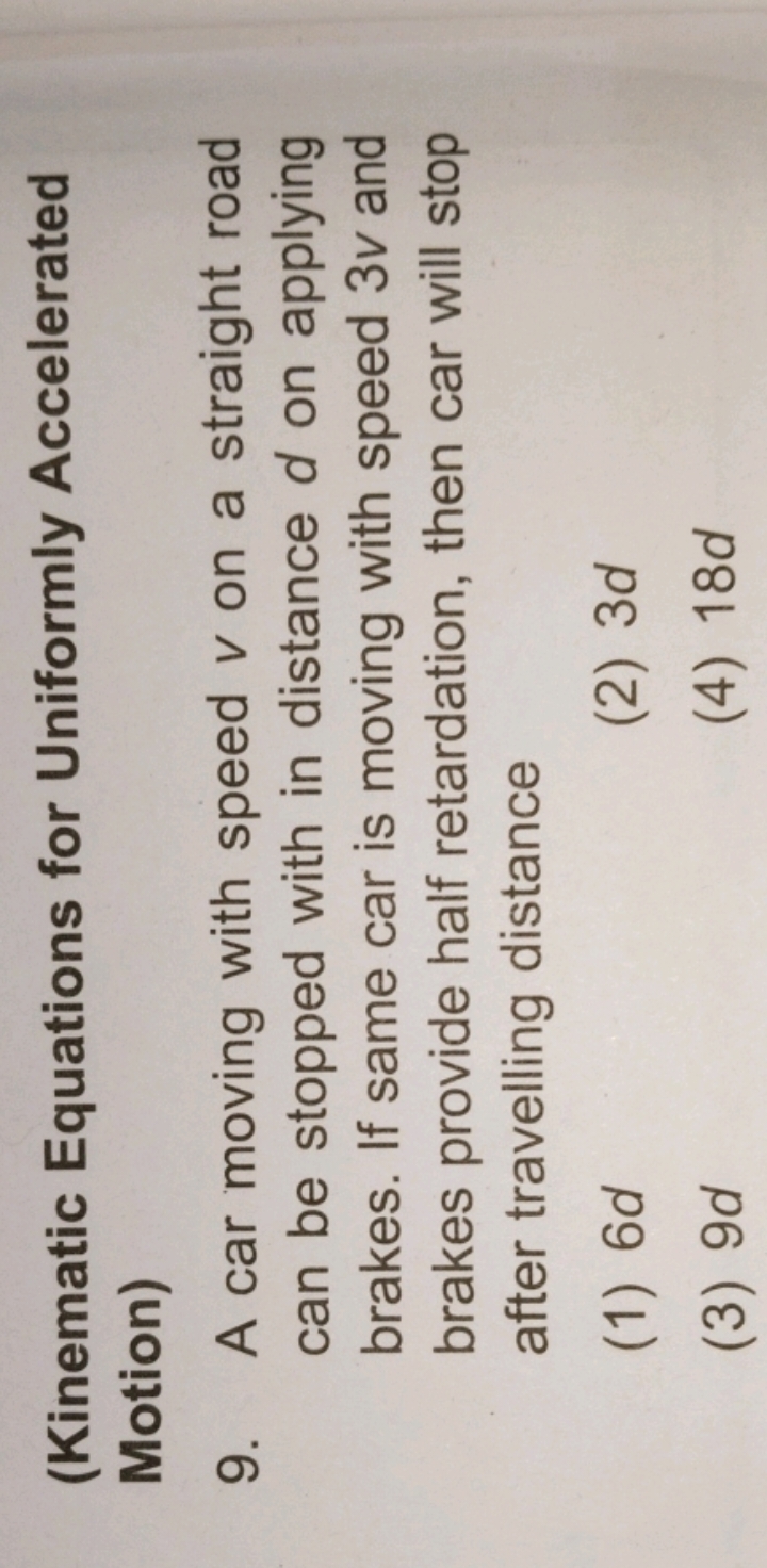 (Kinematic Equations for Uniformly Accelerated Motion)
9. A car moving