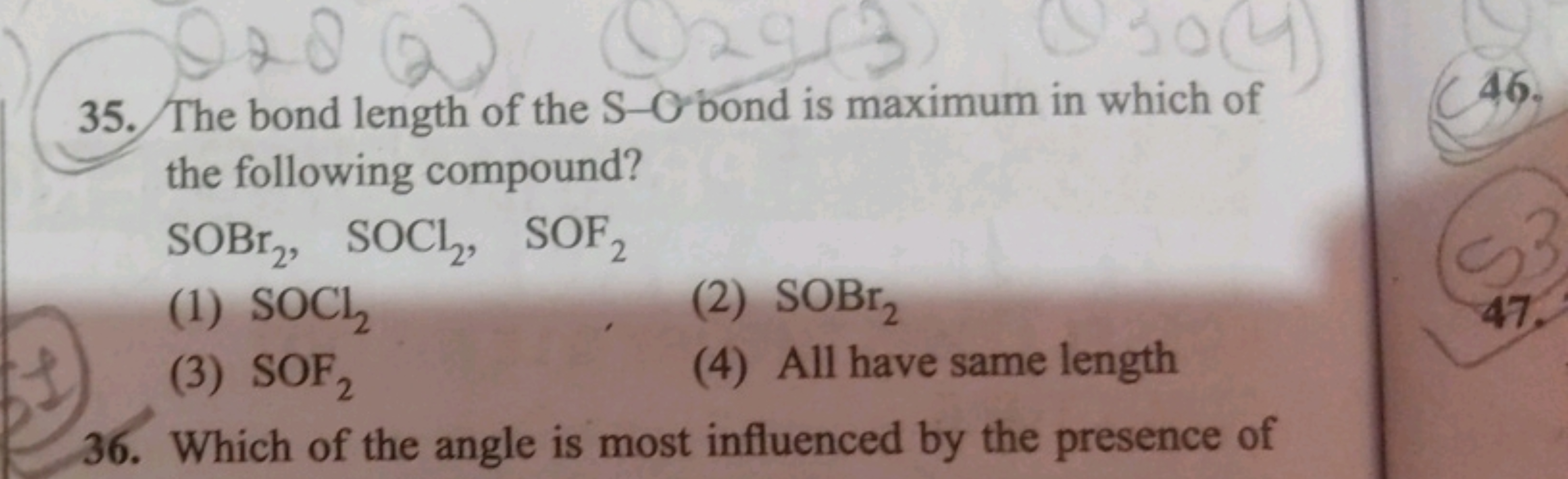 35. The bond length of the S-O bond is maximum in which of the followi