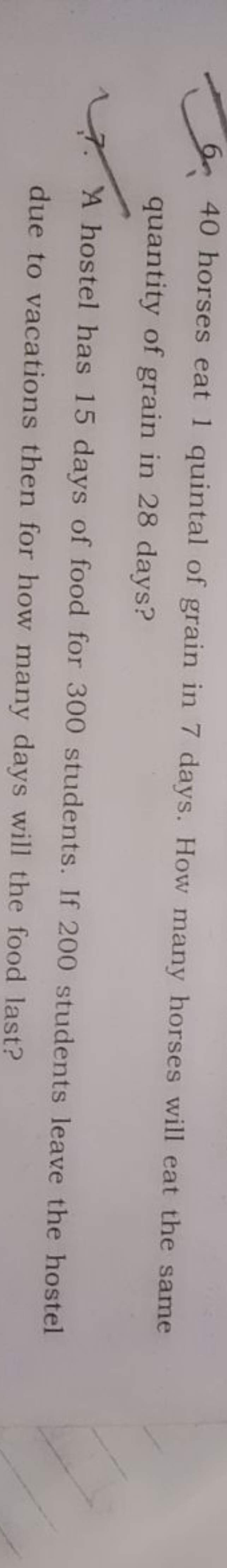 6. 40 horses eat 1 quintal of grain in 7 days. How many horses will ea