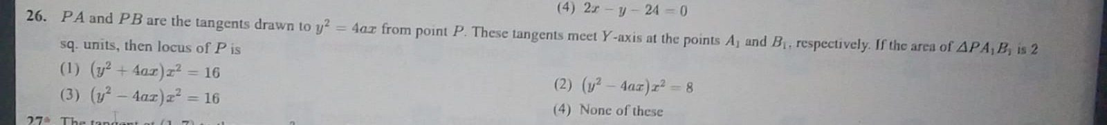 26. PA and PB are the tangents drawn to y2=4ax from point P. These tan