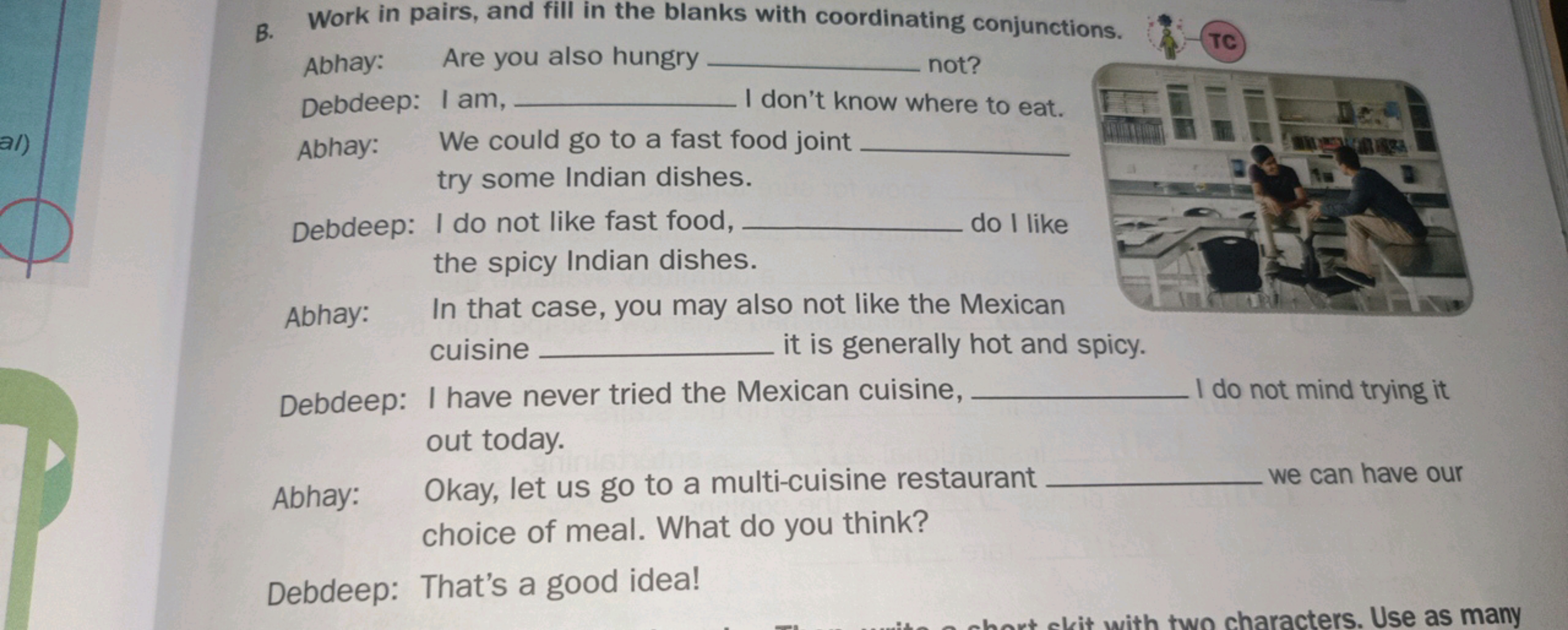 B. Work in pairs, and fill in the blanks with coordinating conjunction