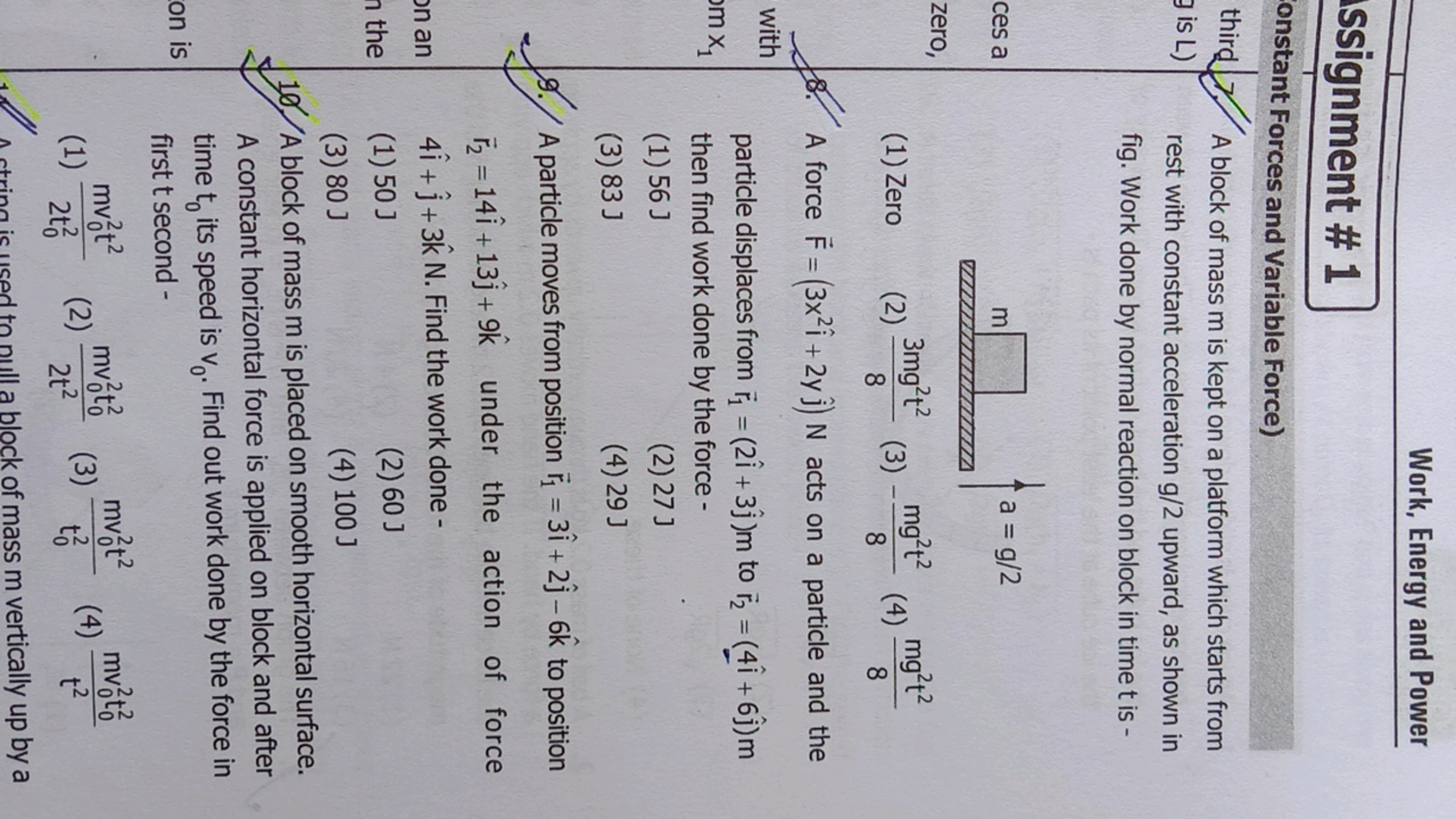 Work, Energy and Power
ssignment \# 1
onstant Forces and Variable Forc