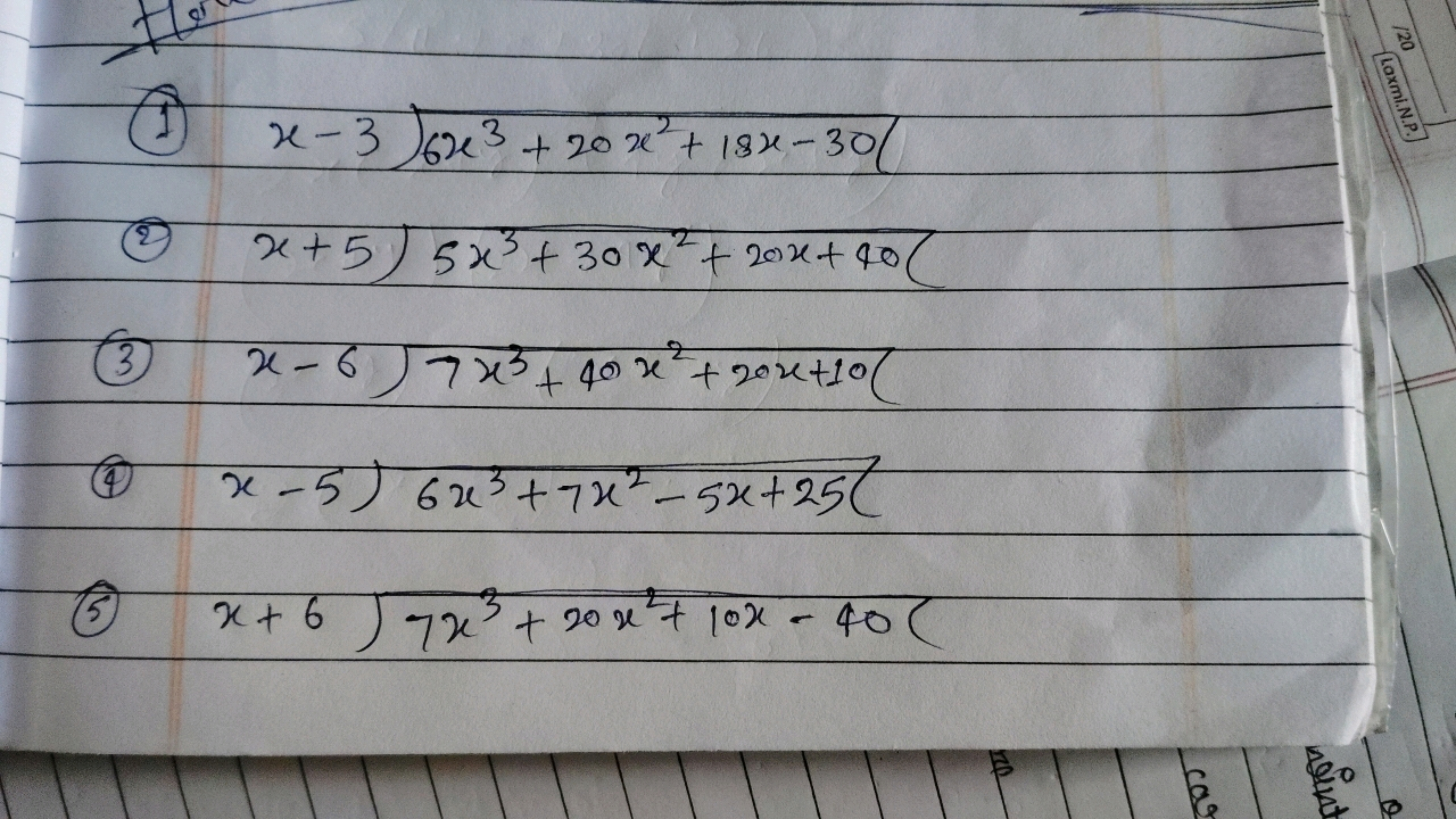 (1) x - 3 \longdiv { 6 x ^ { 3 } + 2 0 x ^ { 2 } + 1 8 x - 3 0 }
(2) x