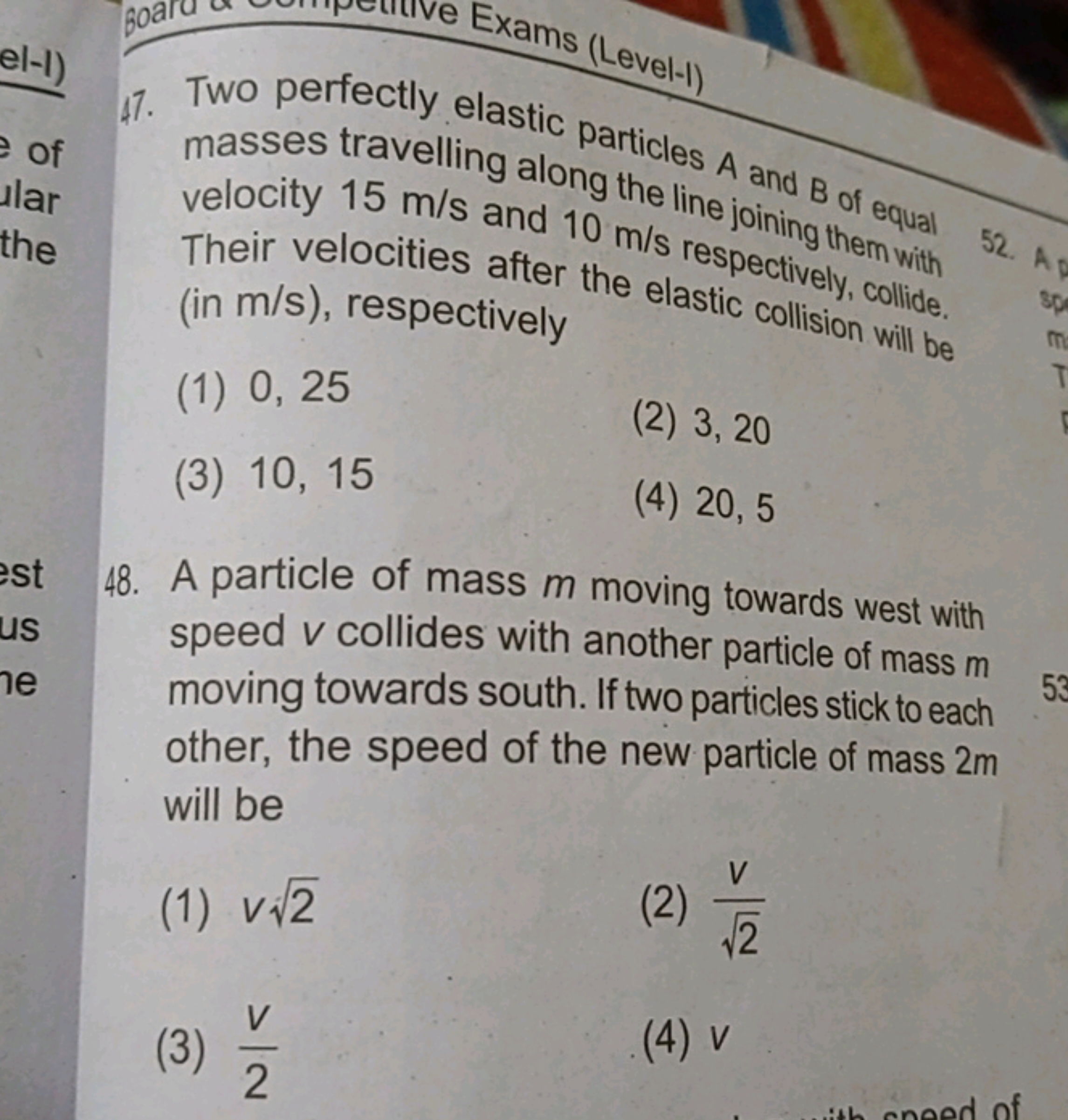 47. Two perfectly elastic particles A and B of equal masses travelling