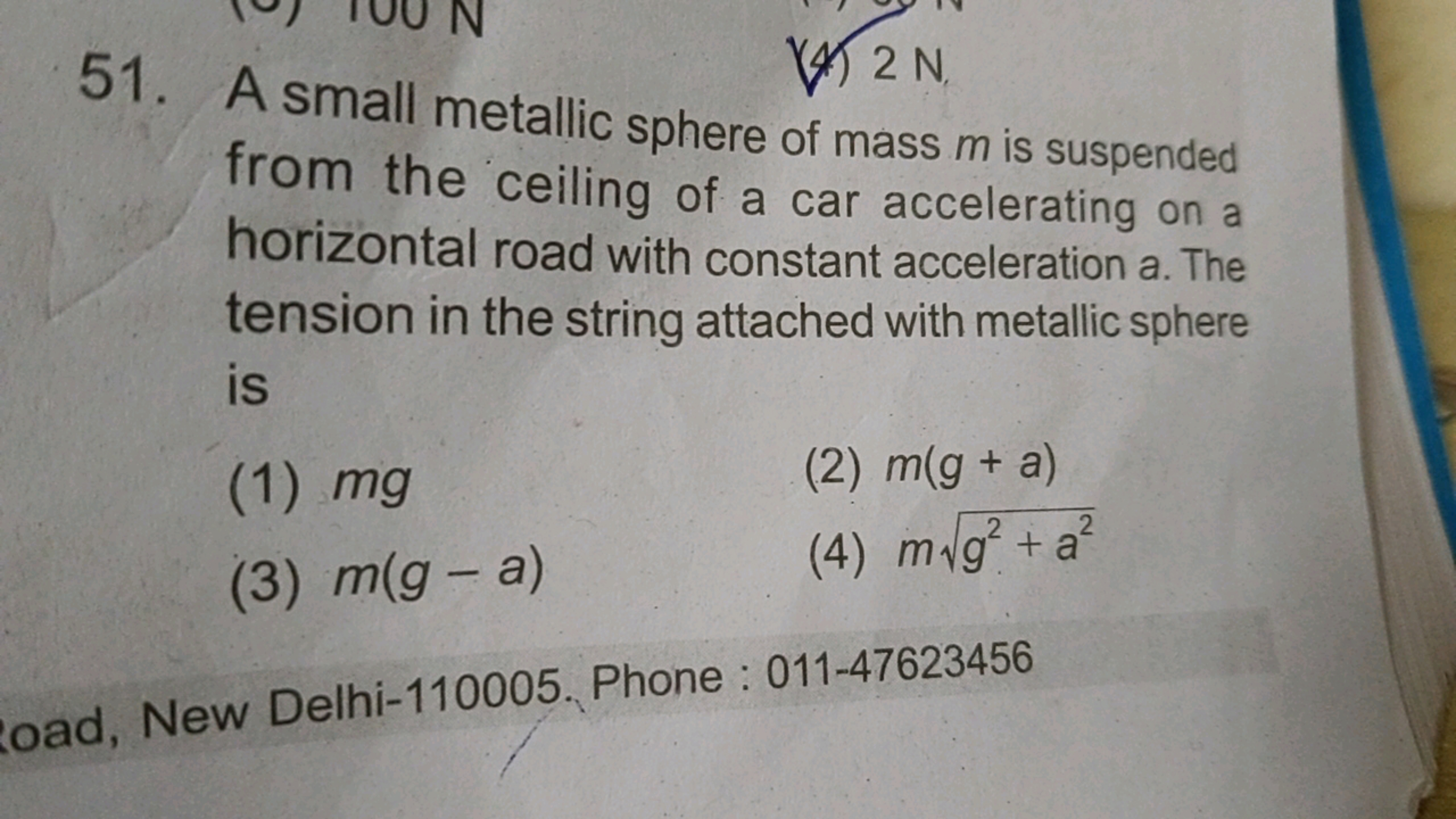 51. A small metallic sphere of mass m is suspended from the ceiling of