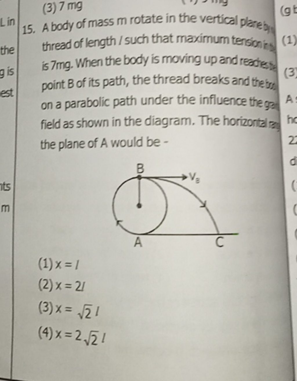 15. A body of mass m rotate in the vertical plare b, thread of length 