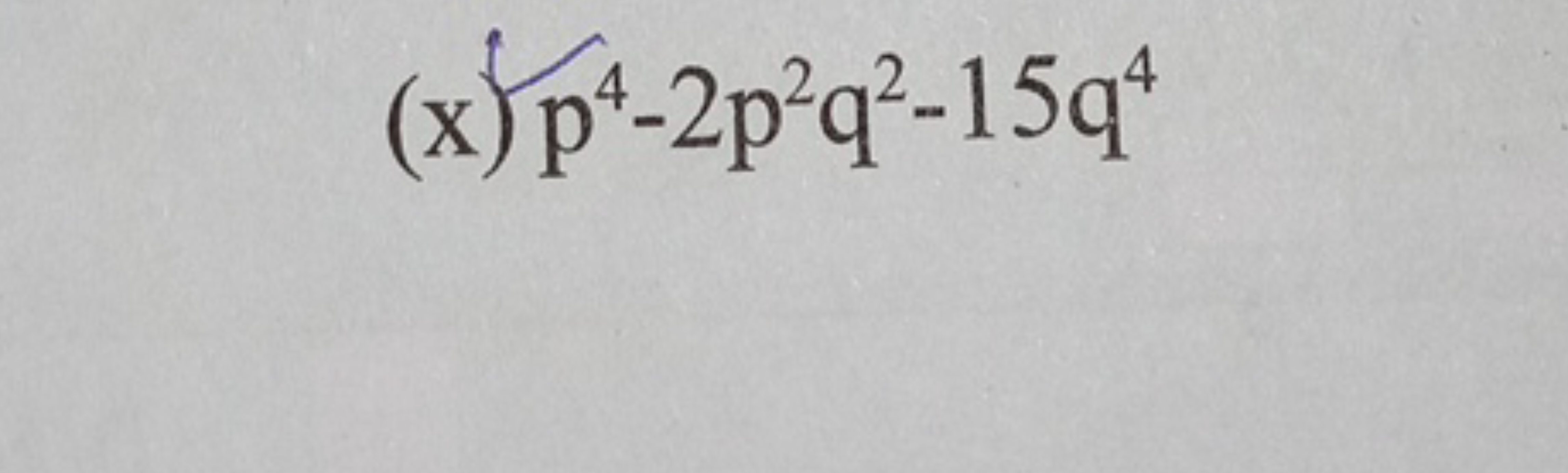 (x) p4−2p2q2−15q4