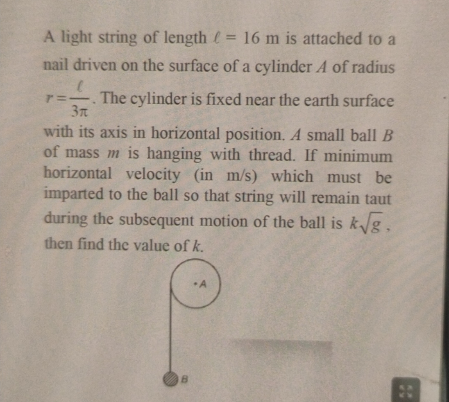 A light string of length ℓ=16 m is attached to a nail driven on the su