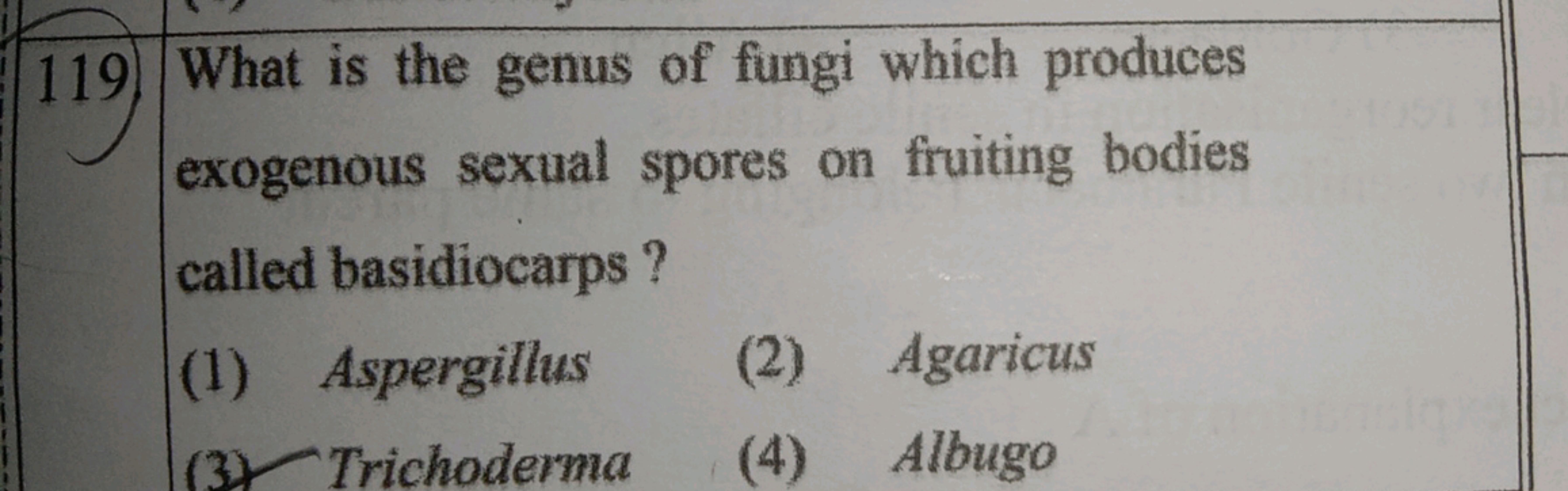 119. What is the genus of fungi which produces exogenous sexual spores