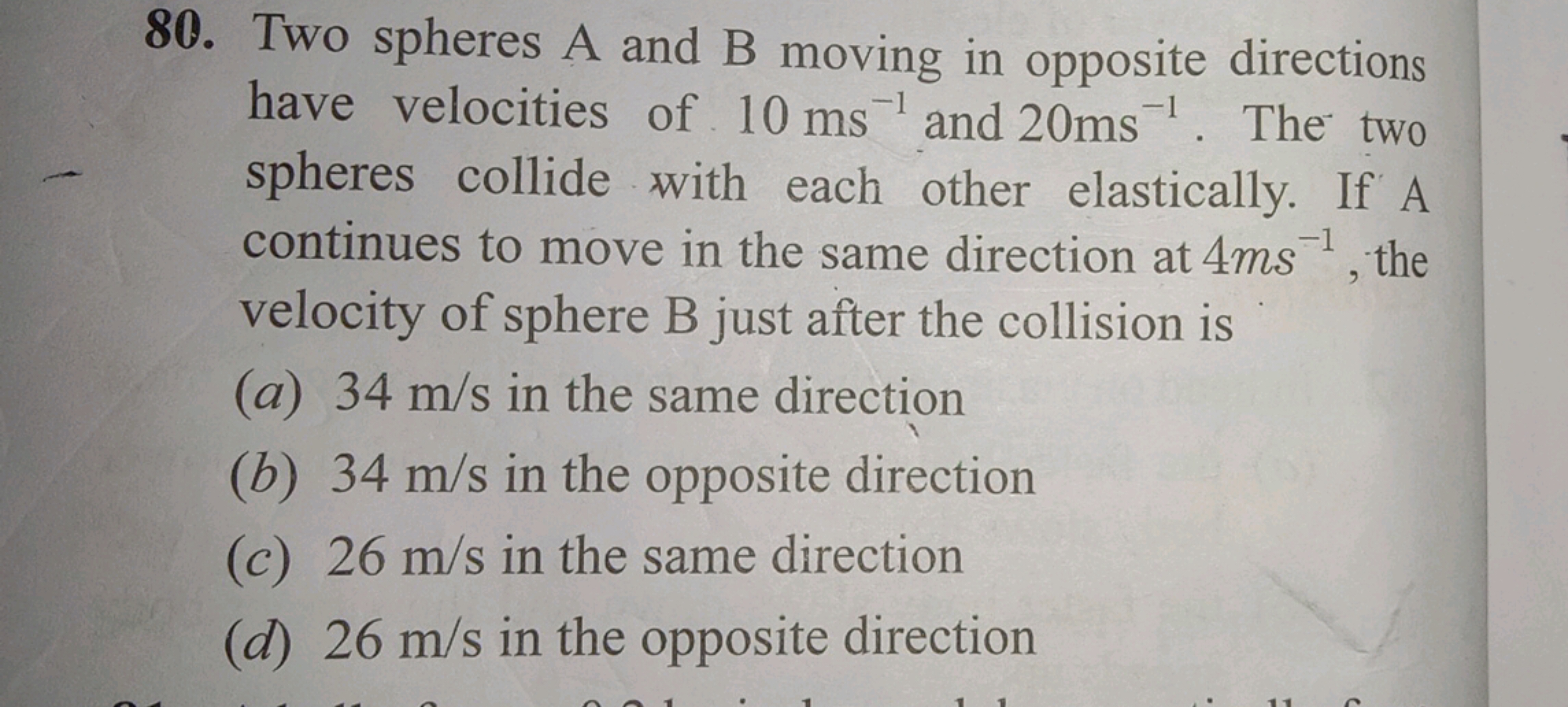 80. Two spheres A and B moving in opposite directions have velocities 