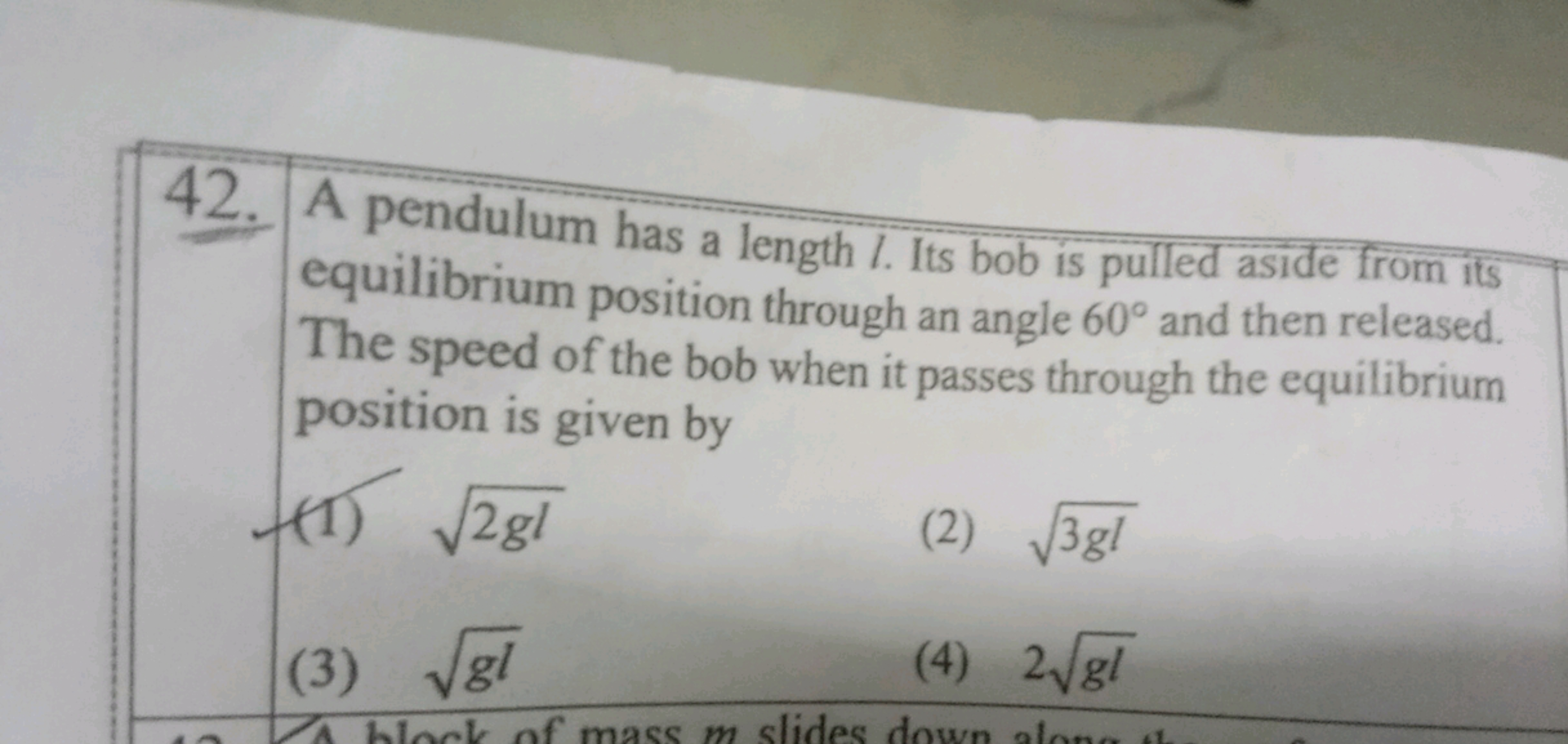 42. A pendulum has a length l. Its bob is pulled aside from its equili