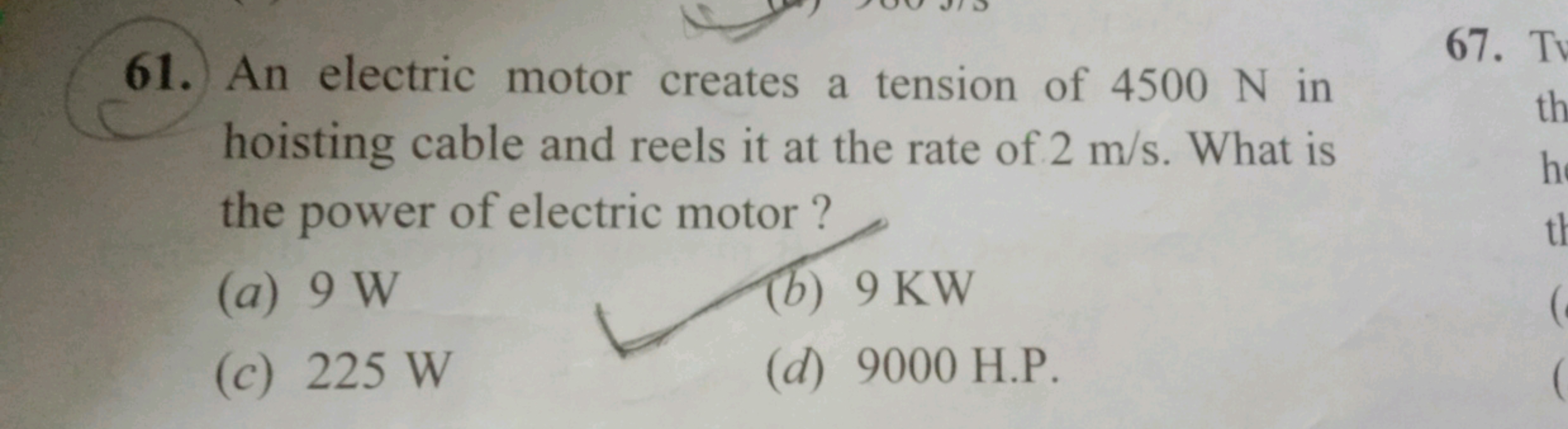 61. An electric motor creates a tension of 4500 N in hoisting cable an