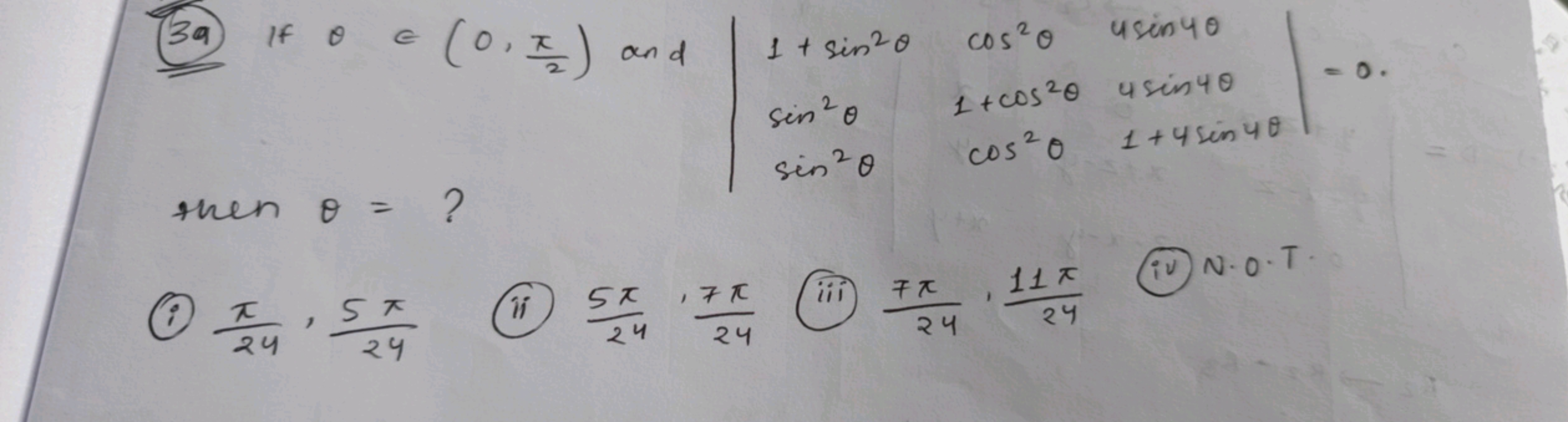 (39) If θ∈(0,2π​) and ∣∣​1+sin2θsin2θsin2θ​cos2θ1+cos2θcos2θ​4sin4θ4si