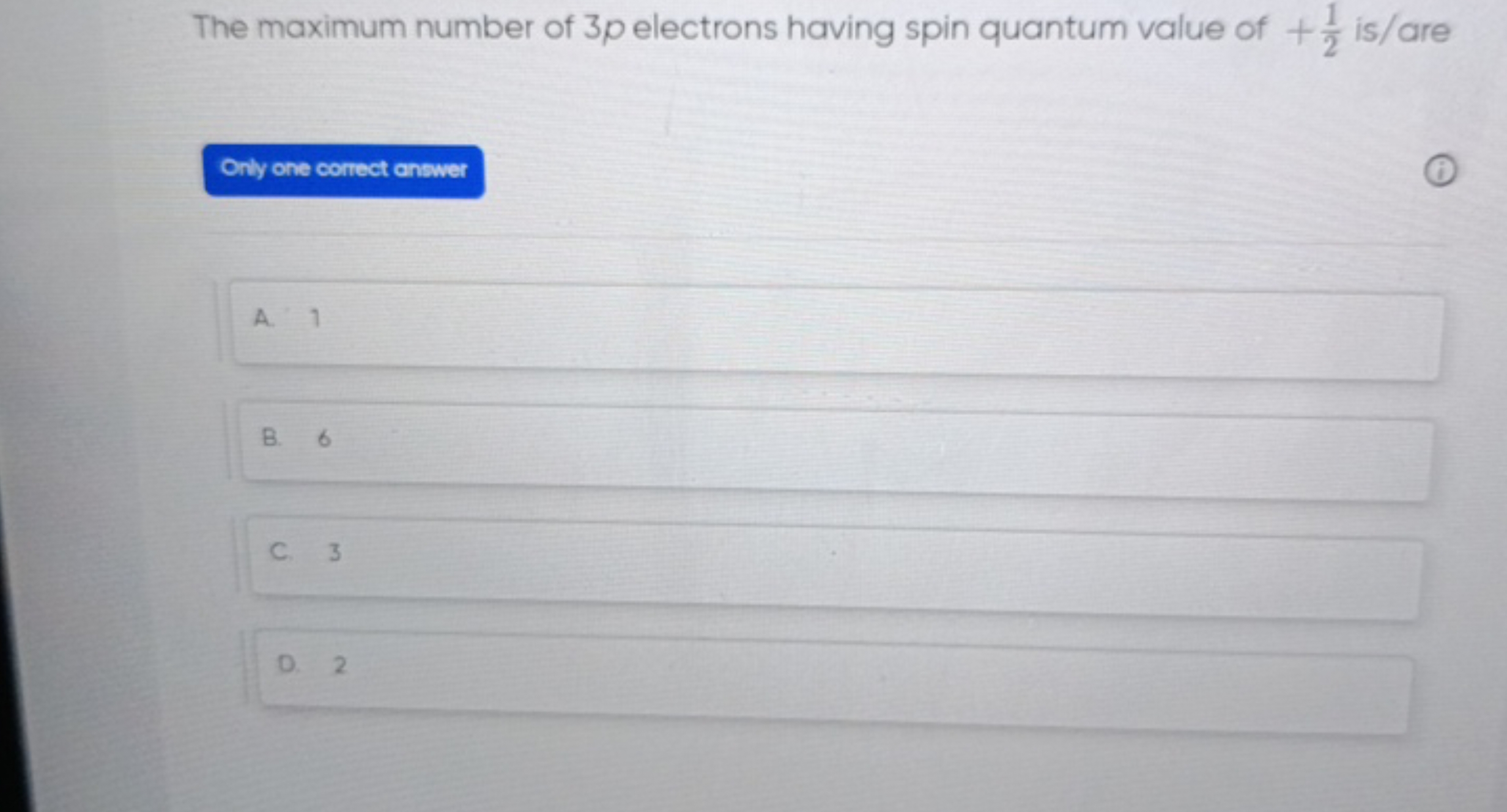 The maximum number of 3 p electrons having spin quantum value of +21​ 