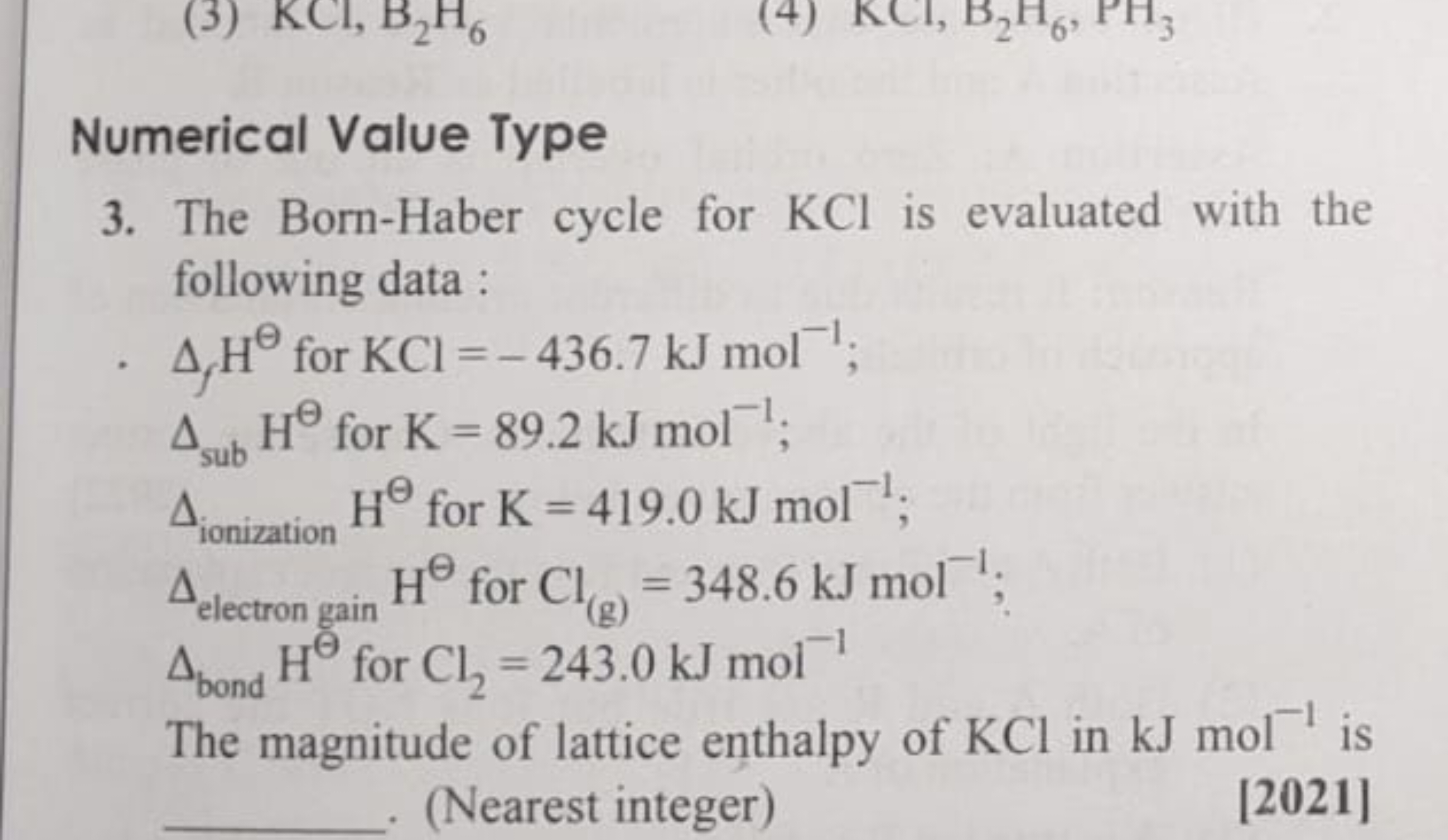 Numerical Value Type
3. The Born-Haber cycle for KCl is evaluated with