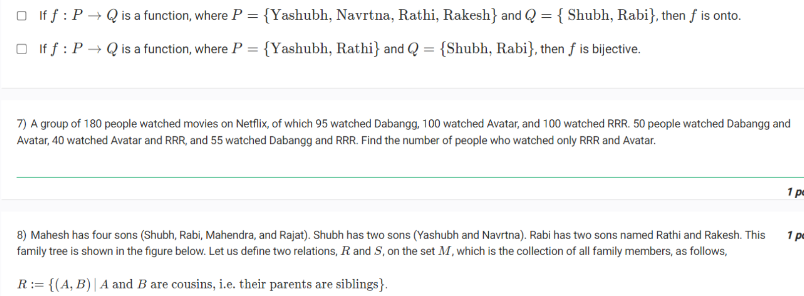 □ If f:P→Q is a function, where P={ Yashubh, Navrtna, Rathi, Rakesh } 