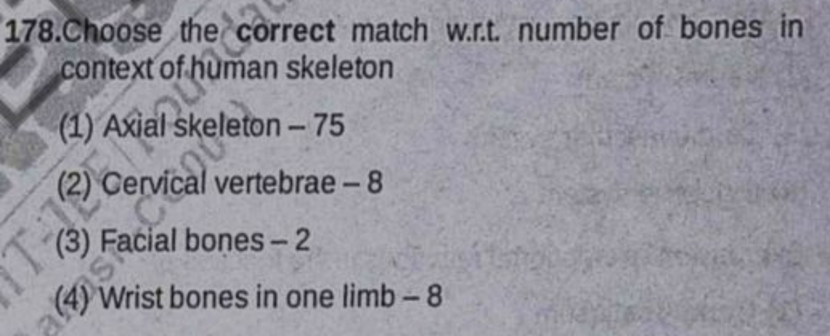 178. Choose the correct match w.r.t. number of bones in context of hum