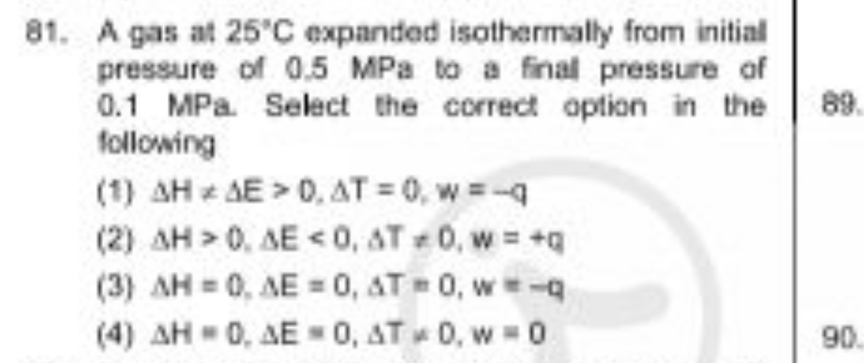 81. A gas at 25∘C expanded isothermally from initial pressure of 0.5 M