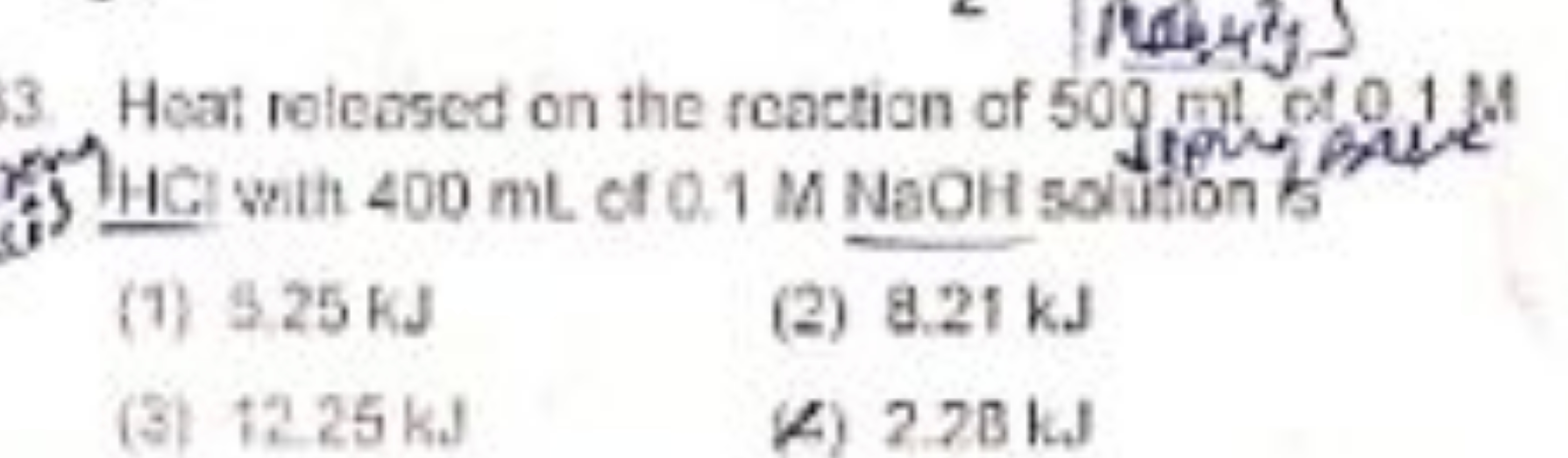 ICh 4 is
3. Heat released on the reaction of 50 g mid ot 1 M 篮) HC wit