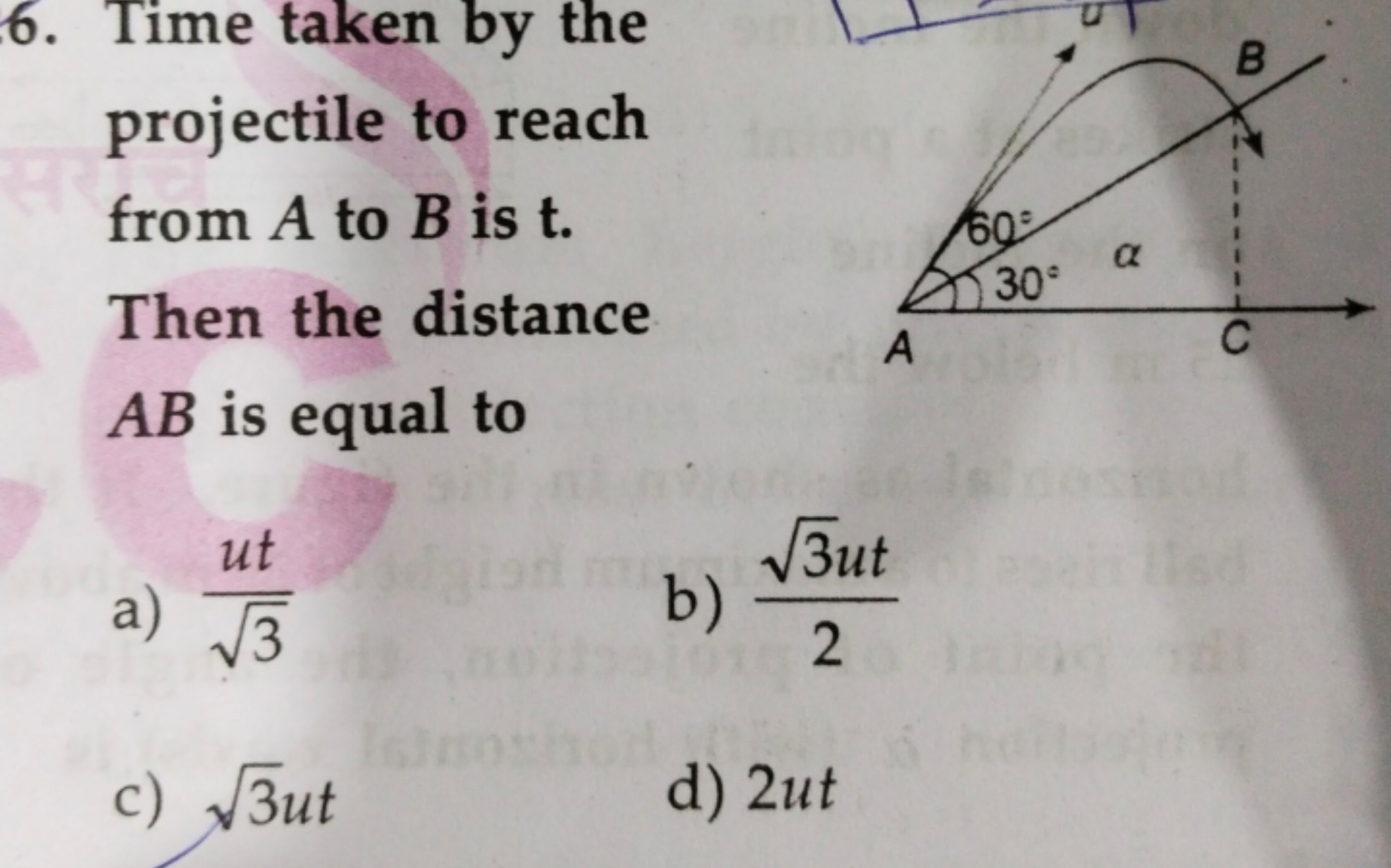 6. Time taken by the projectile to reach from A to B is t.
Then the di