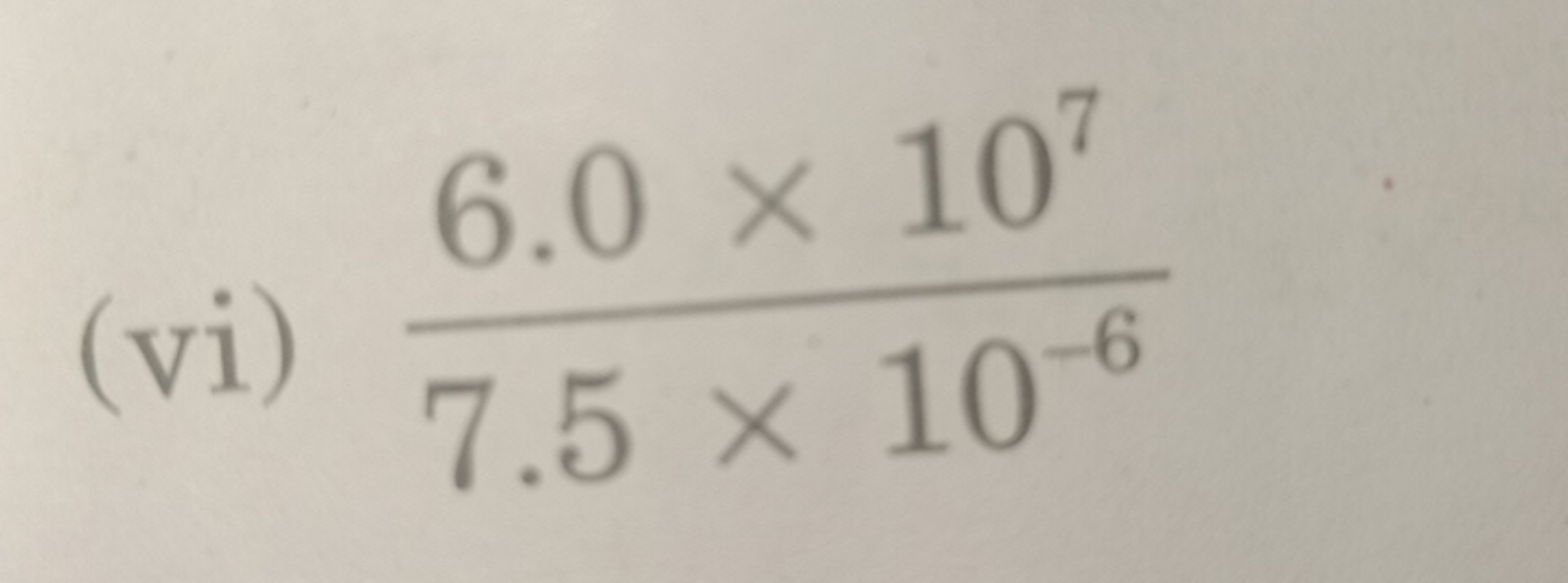 (vi) 7.5×10−66.0×107​