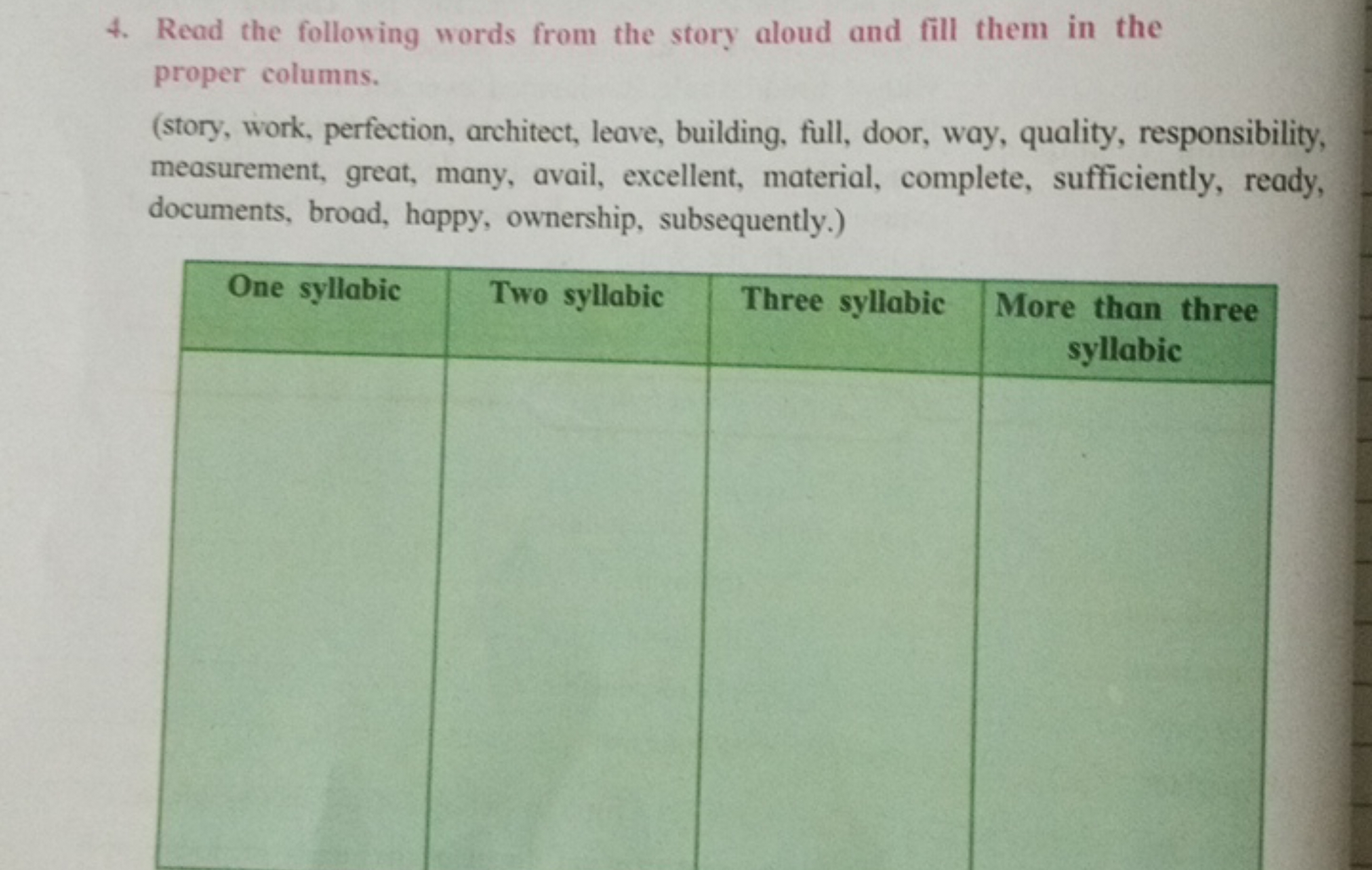 4. Read the following words from the story aloud and fill them in the 