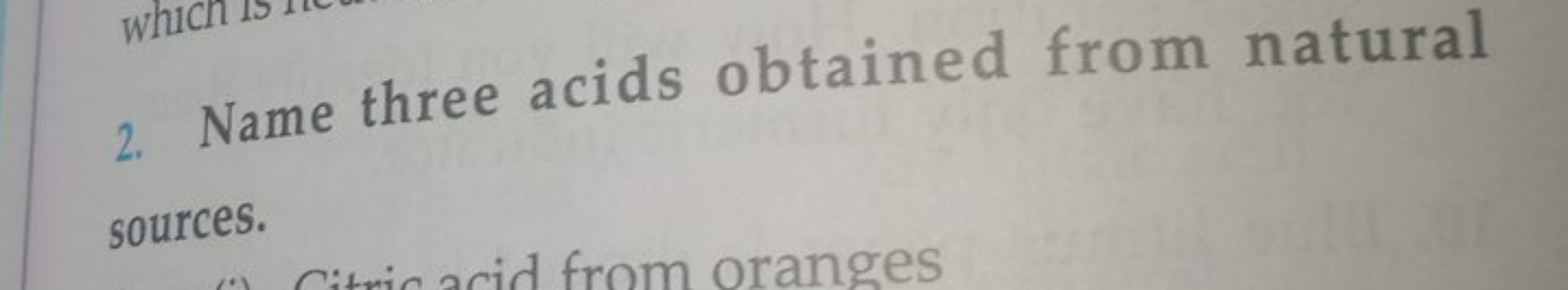 2. Name three acids obtained from natural sources.