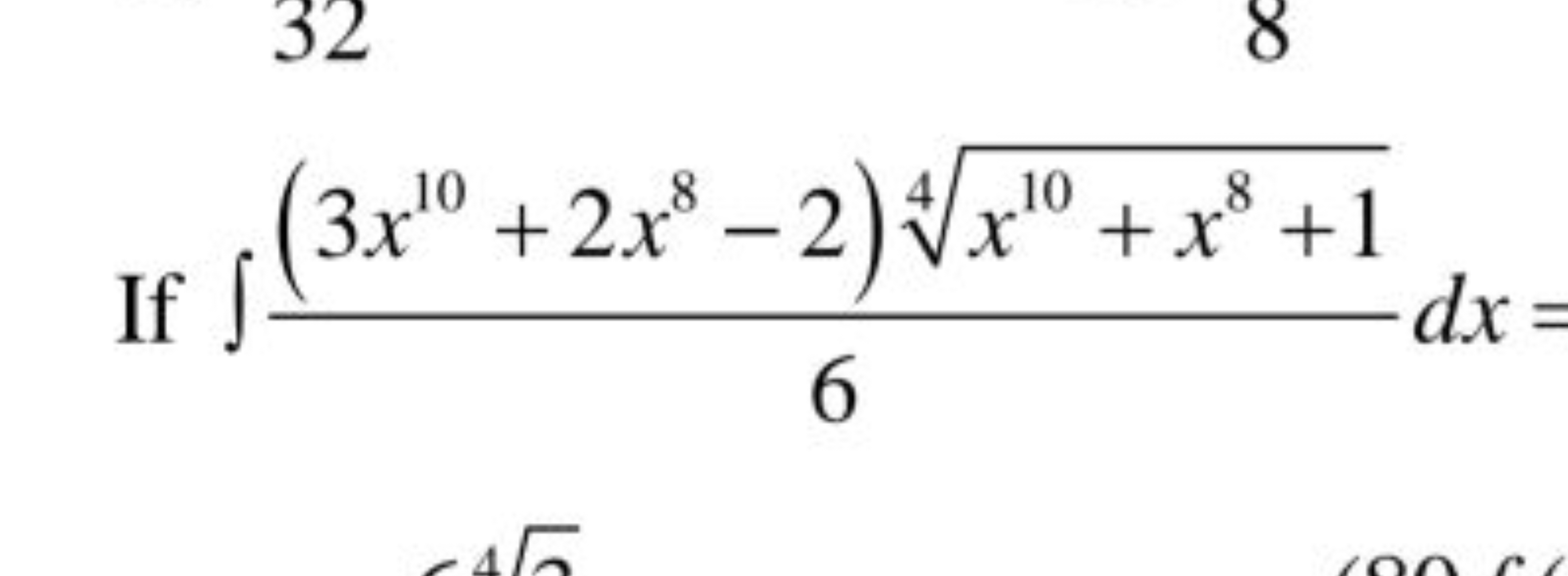 If ∫6(3x10+2x8−2)4x10+x8+1​​dx=