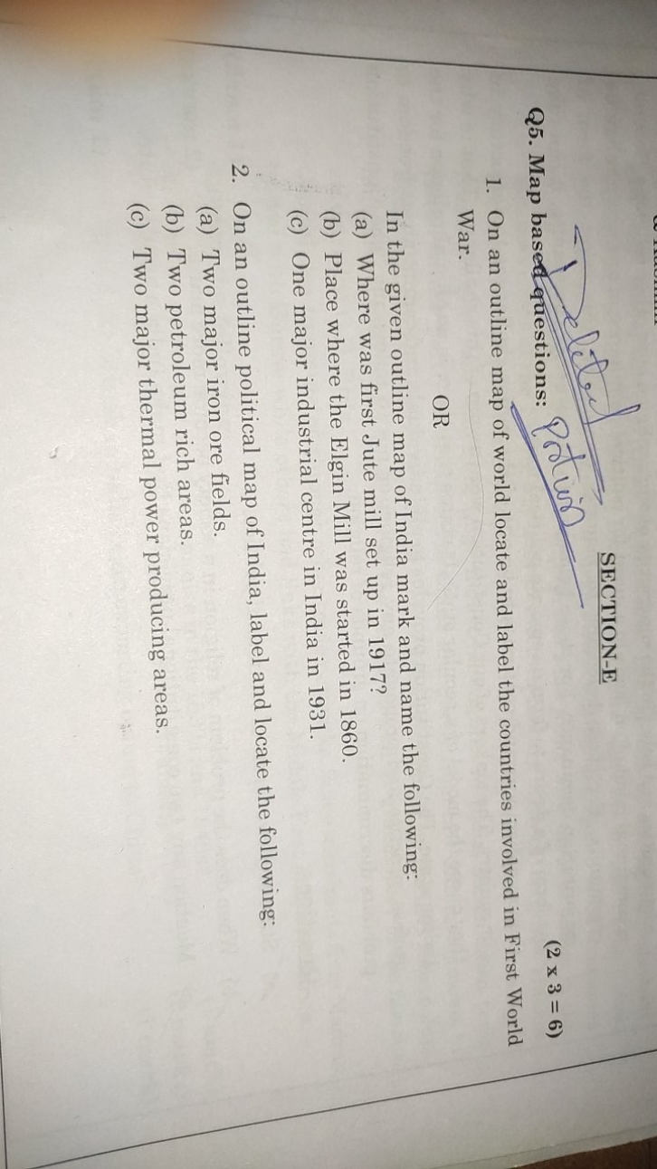 Q5. Map based questions:
(2×3=6)
1. On an outline map of world locate 