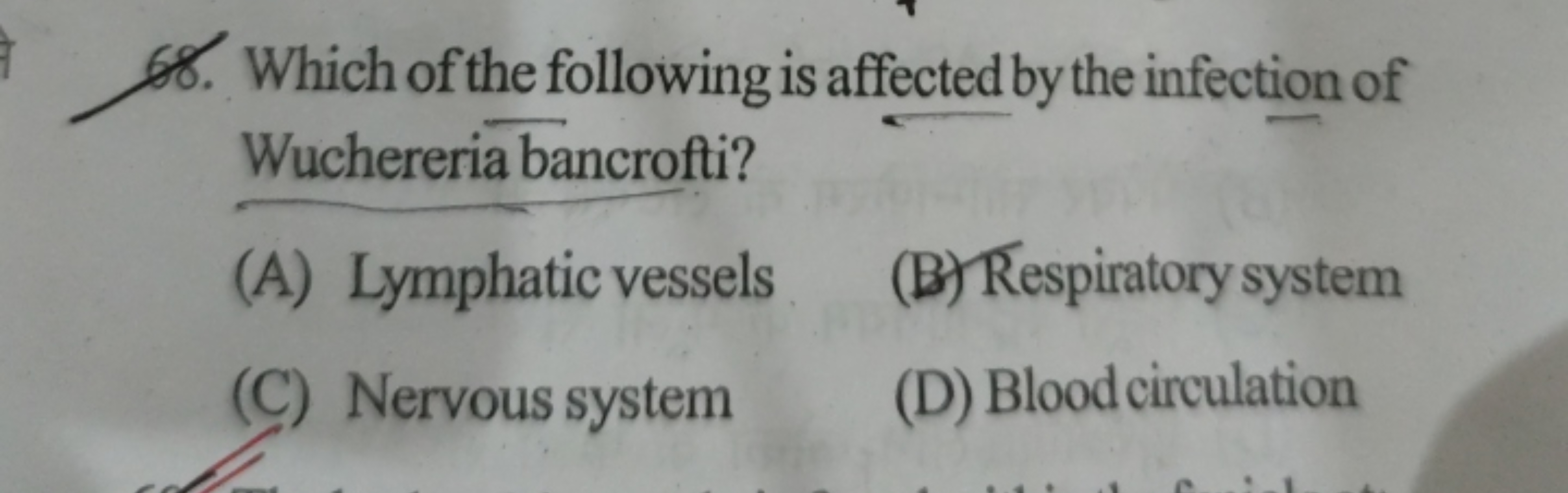 68. Which of the following is affected by the infection of Wuchereriab