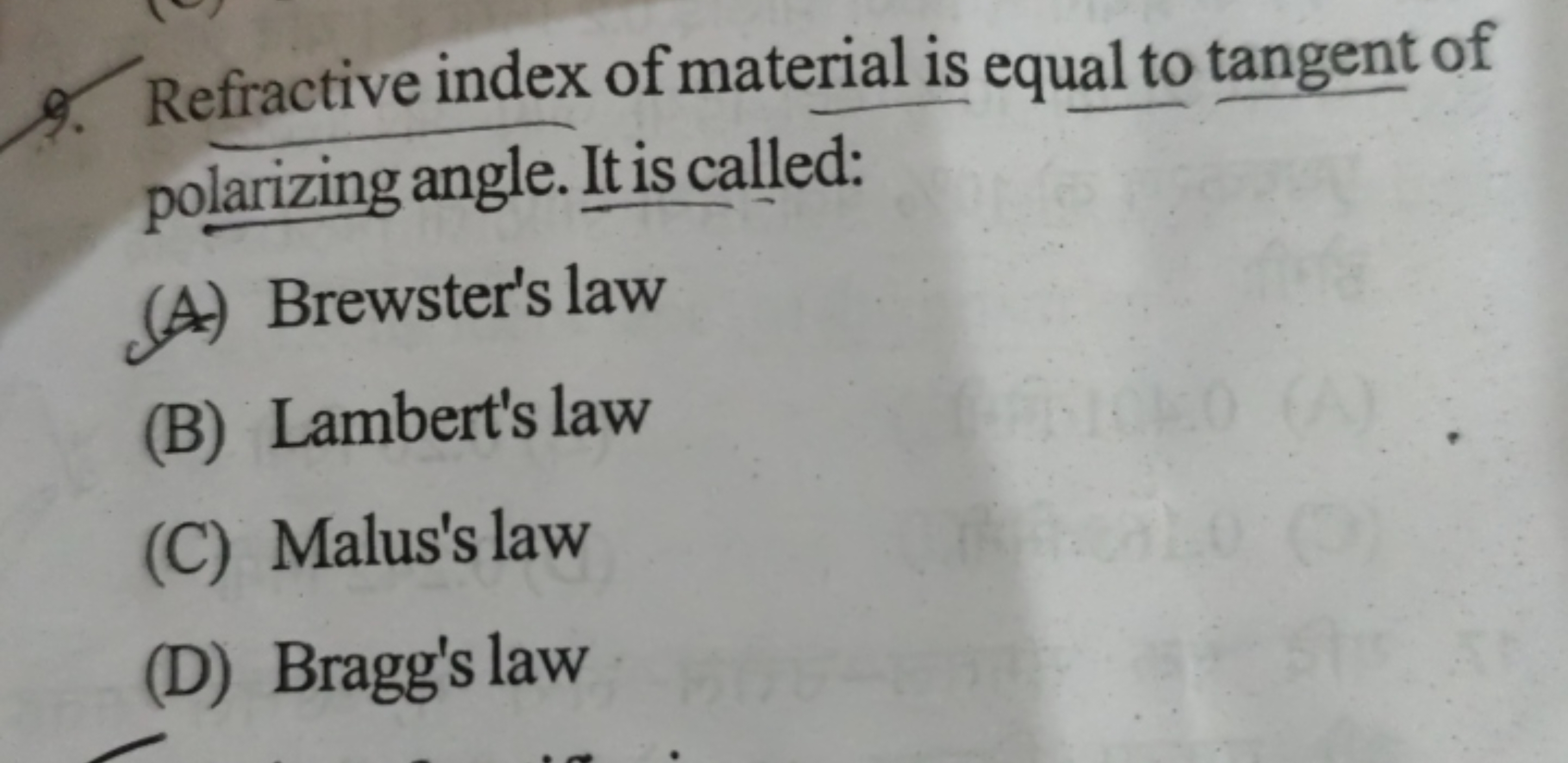 9. Refractive index of material is equal to tangent of polarizing angl