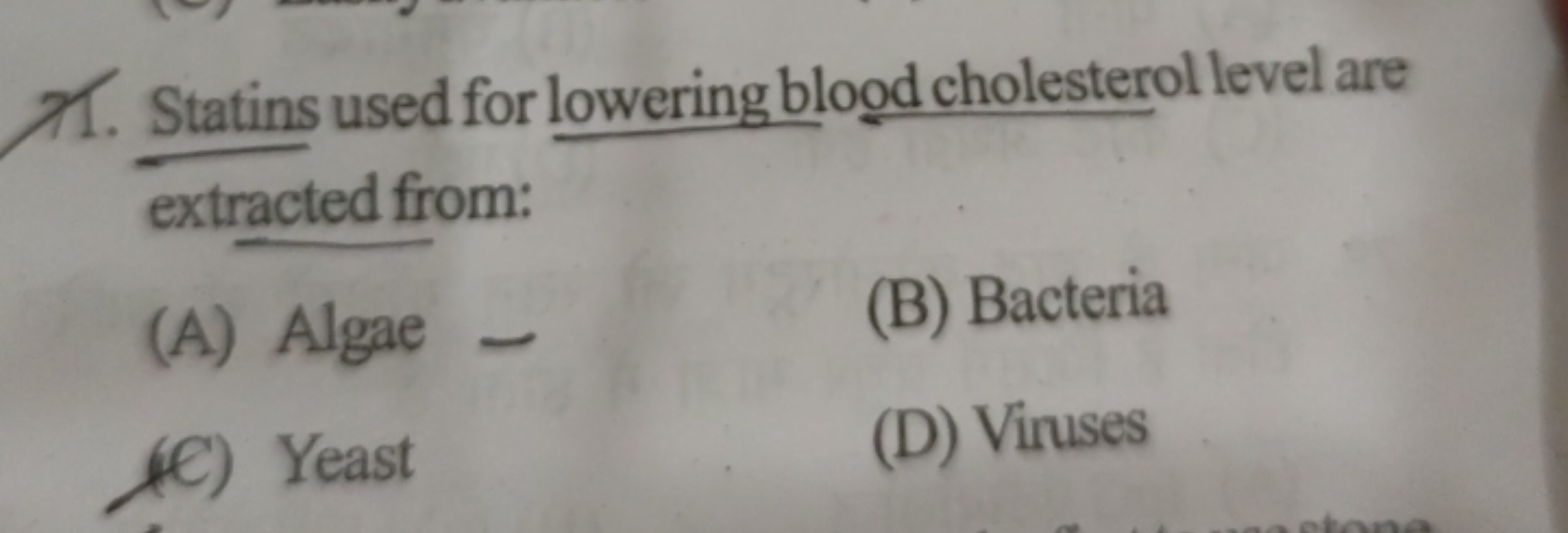 71. Statins used for lowering blood cholesterol level are extracted fr