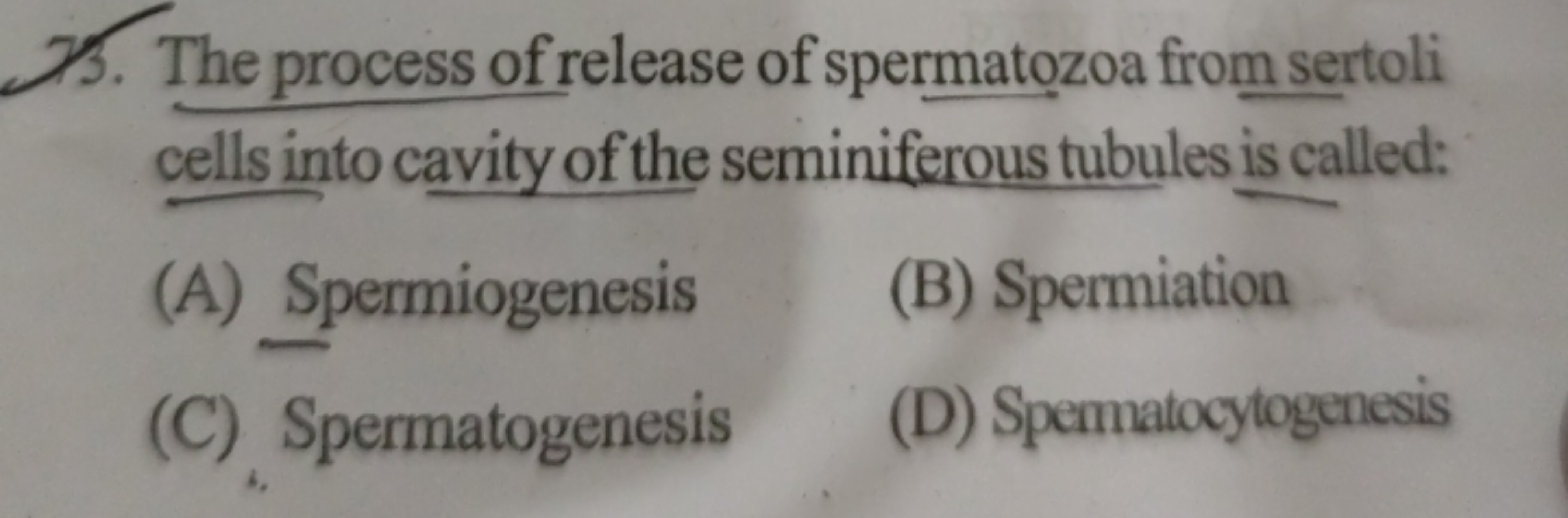 75. The process of release of spermatozoa from sertoli cells into cavi