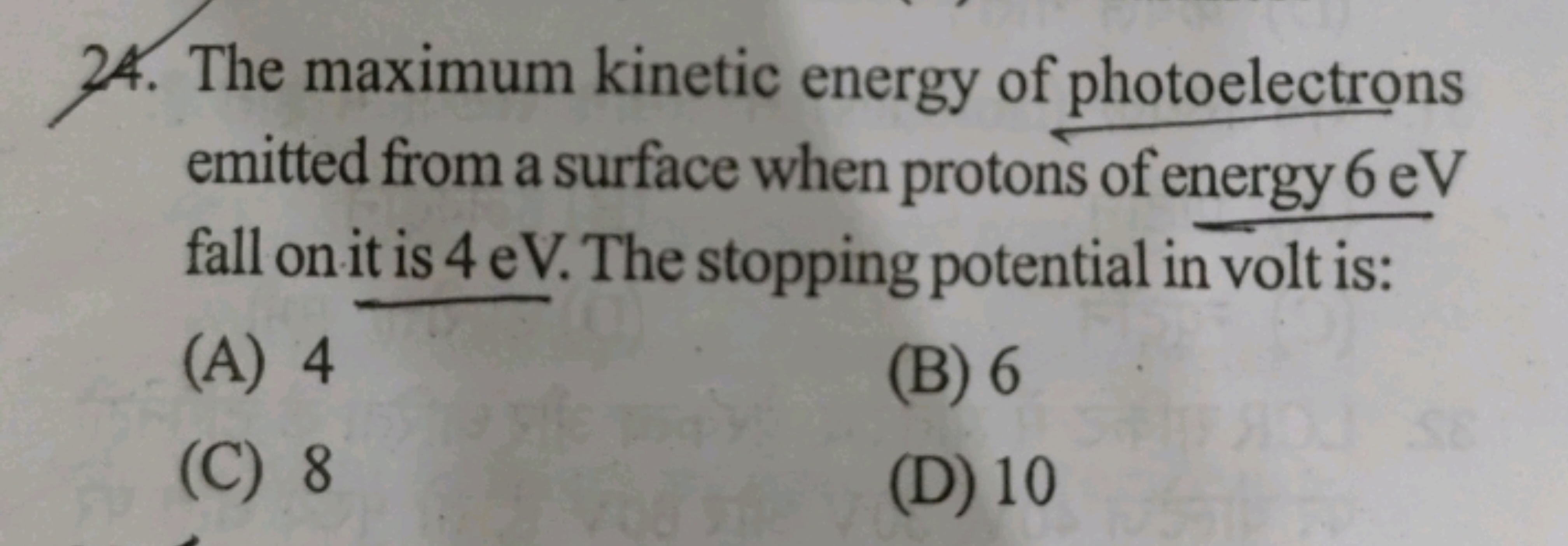 24. The maximum kinetic energy of photoelectrons emitted from a surfac