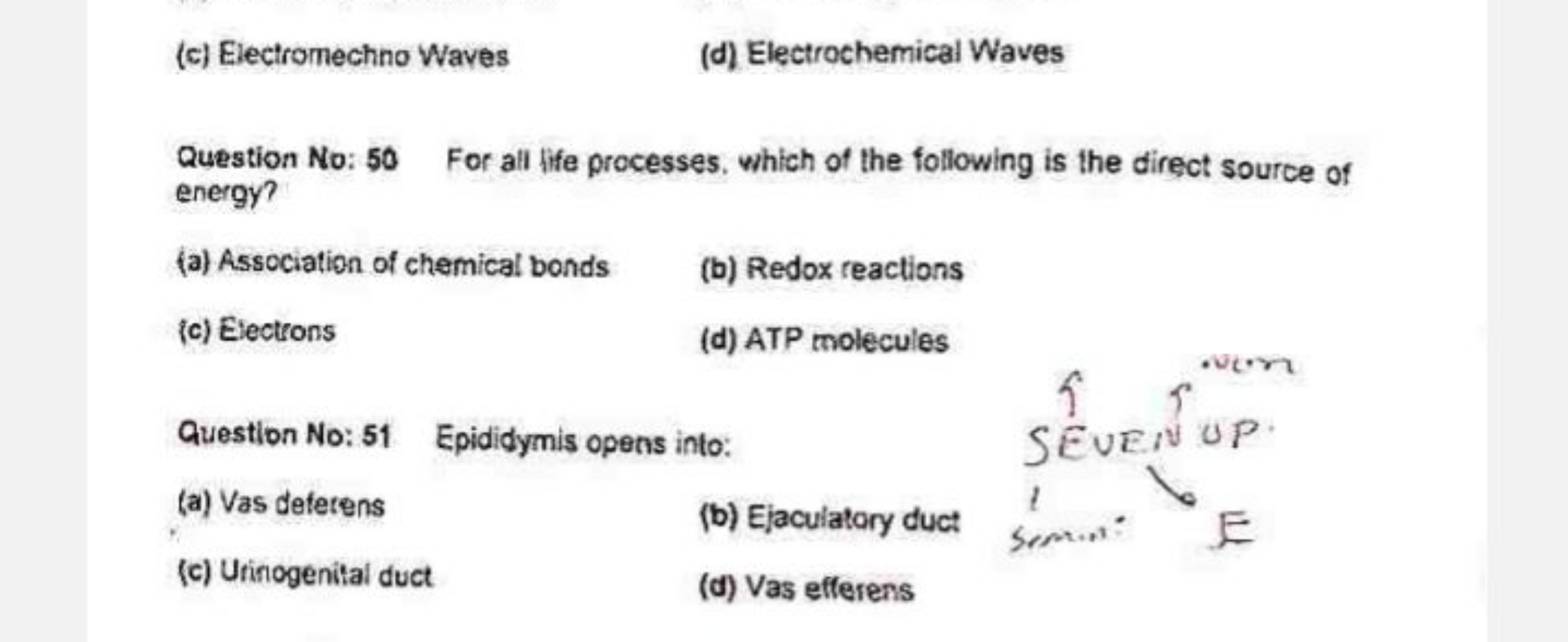 (c) Electromechno Waves
(d) Electrochemical Waves

Question No: 50 For