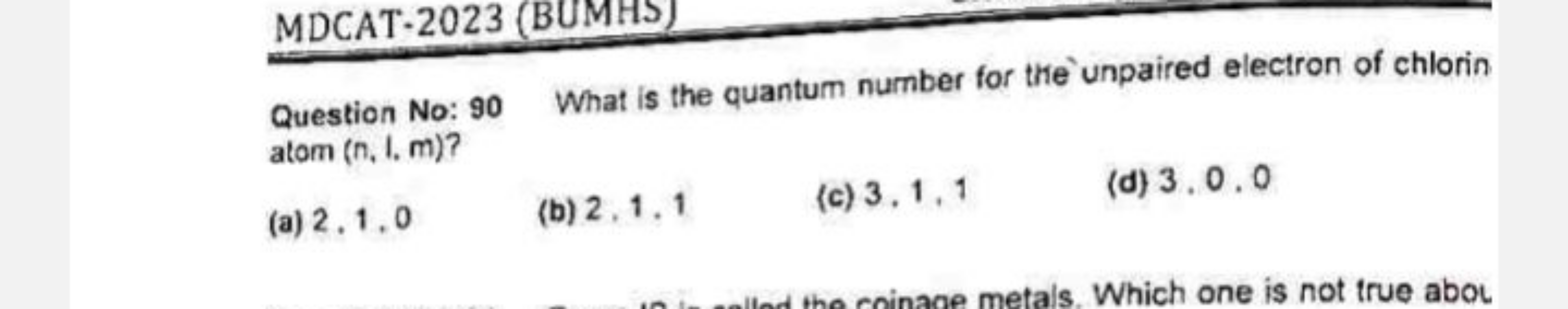 MDCAT- 2023 (BUMHS)
Question No: 90 What is the quantum number for the