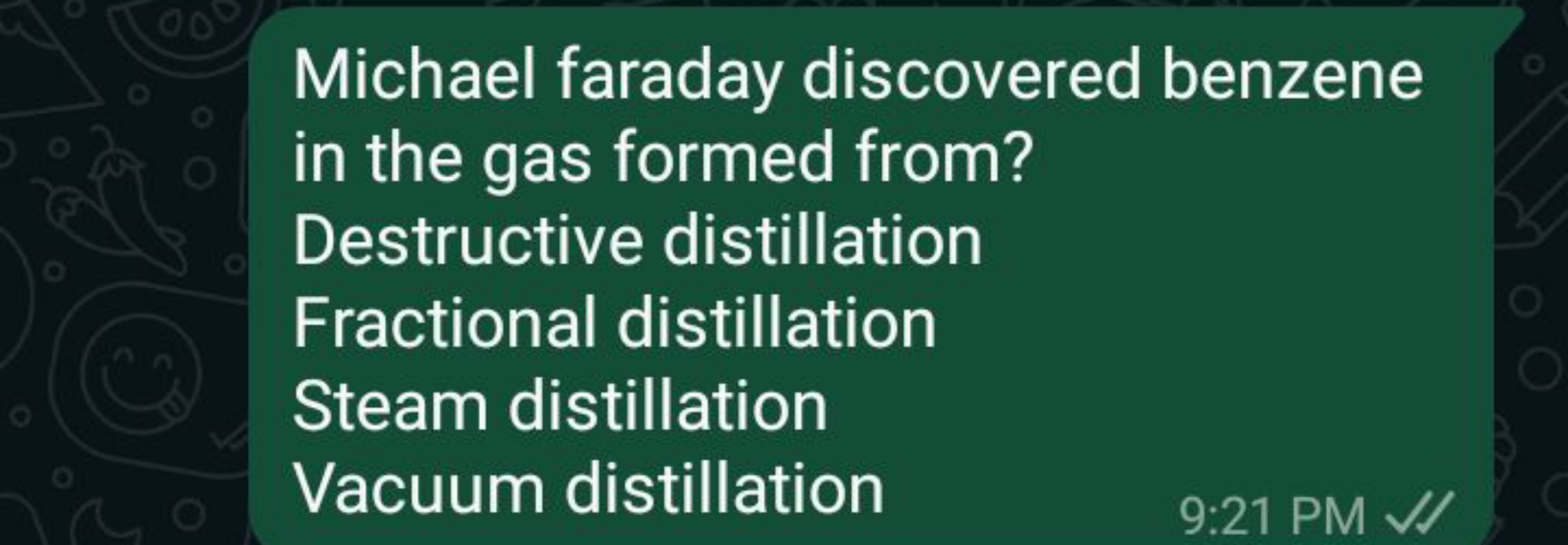 Michael faraday discovered benzene in the gas formed from?
Destructive