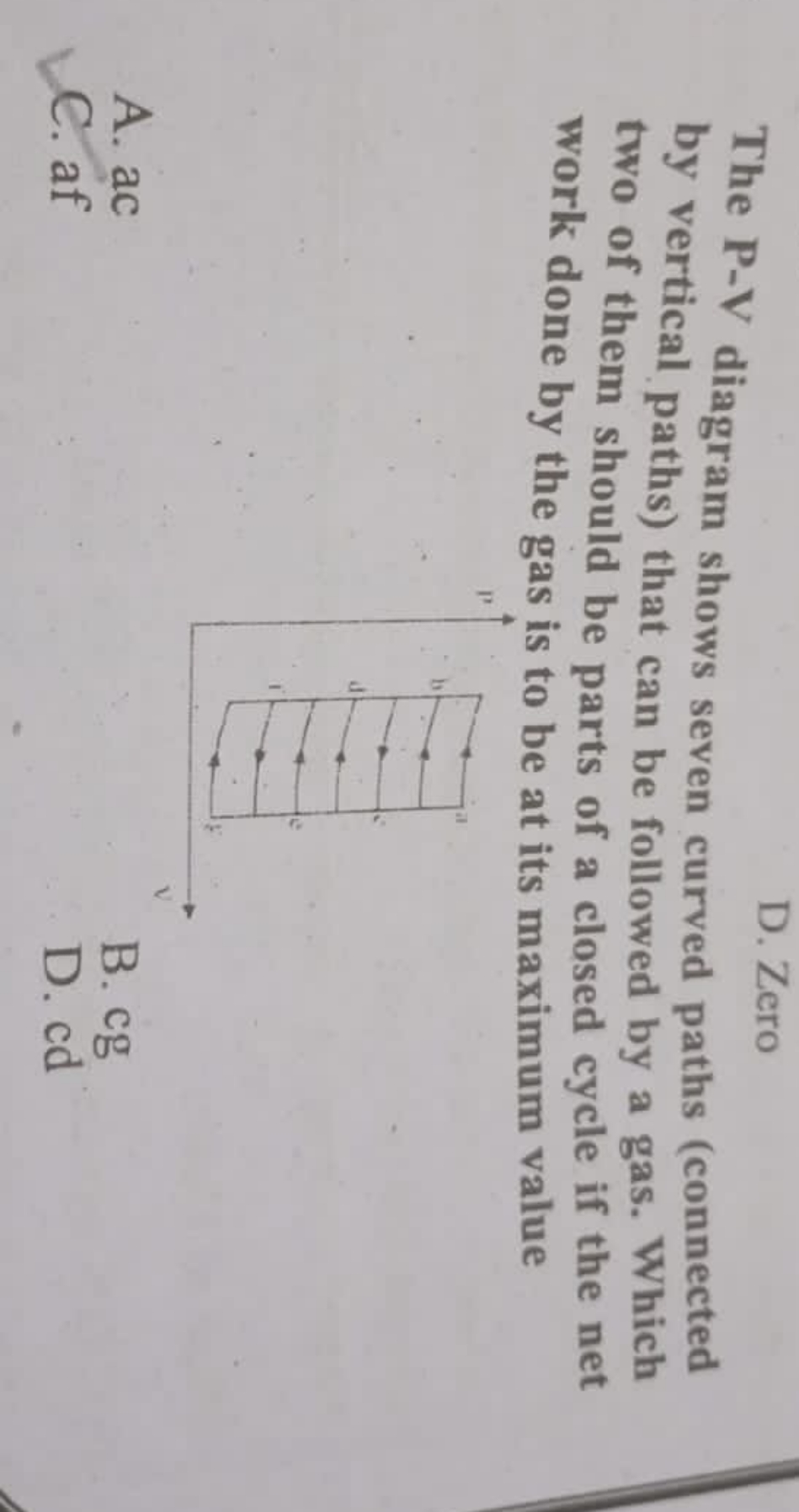 D. Zero

The P-V diagram shows seven curved paths (connected by vertic
