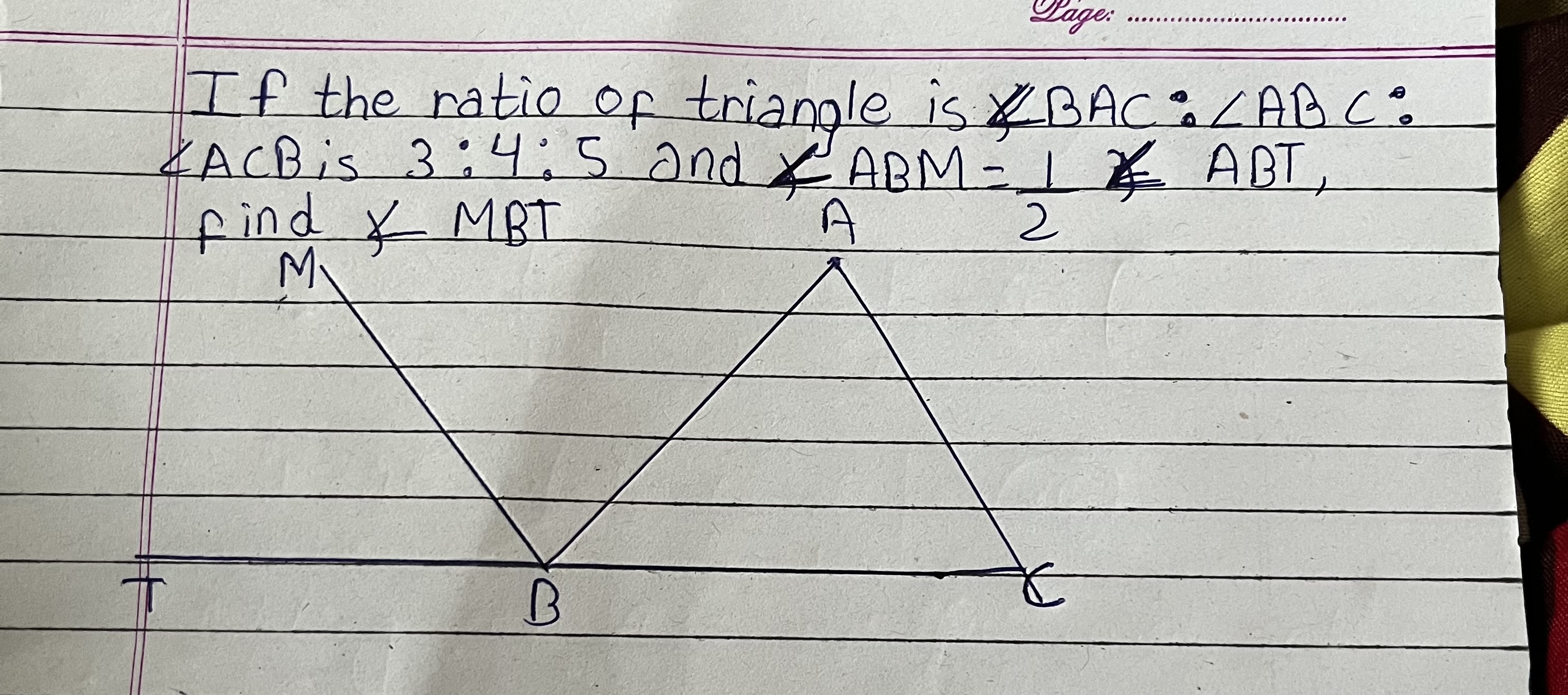 If the ratio of triangle is ∠BAC:∠ABC : △ACB is 3:4:5 and ∠ABM=21​ fin