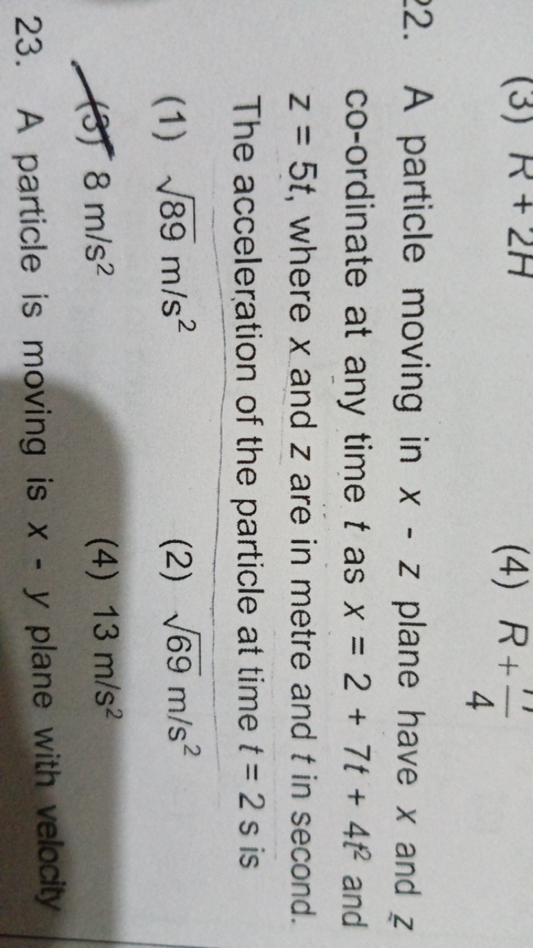 2. A particle moving in x−z plane have x and z co-ordinate at any time