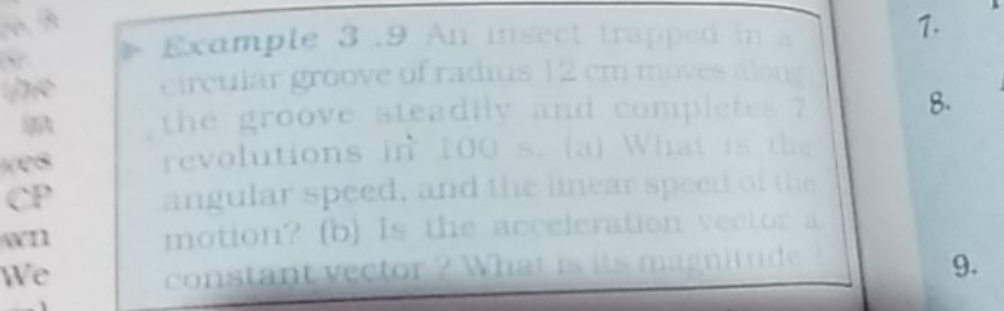 Example 3 . 9 An insect Irappa in -trmilar oroove of radius 12 cm moke