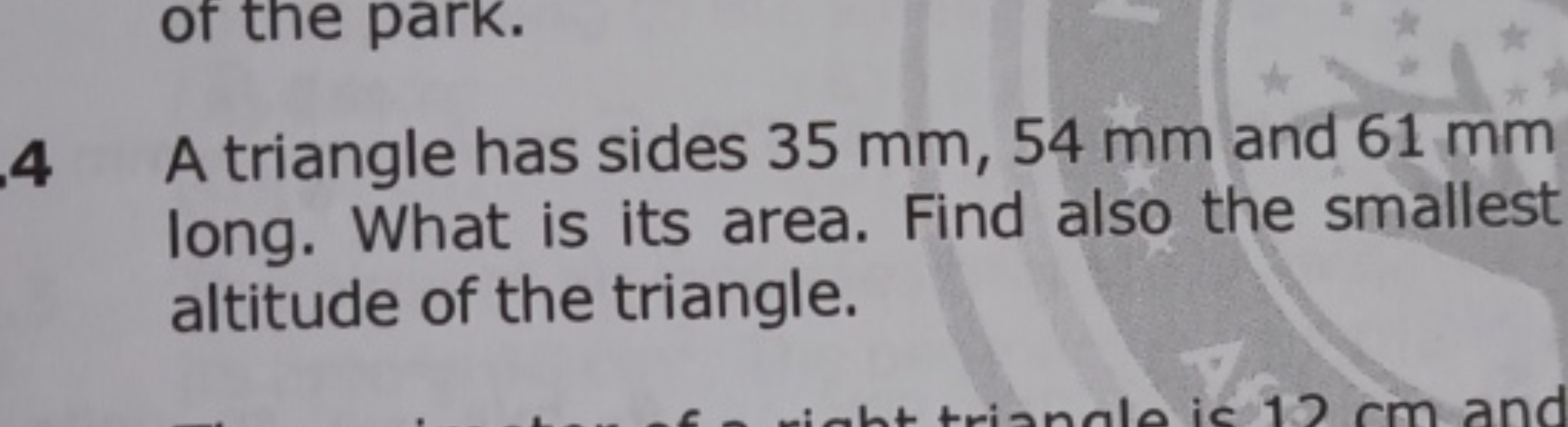 .4 A triangle has sides 35 mm,54 mm and 61 mm long. What is its area. 