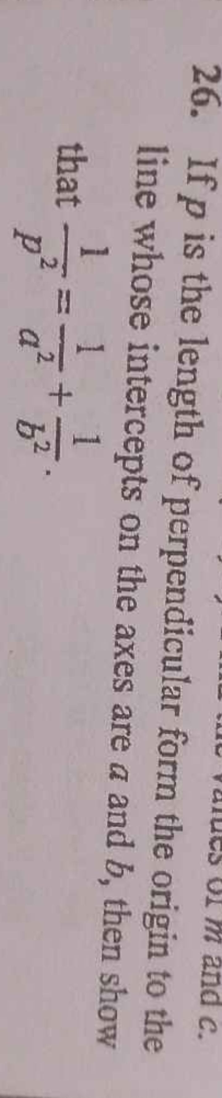 26. If p is the length of perpendicular form the origin to the line wh