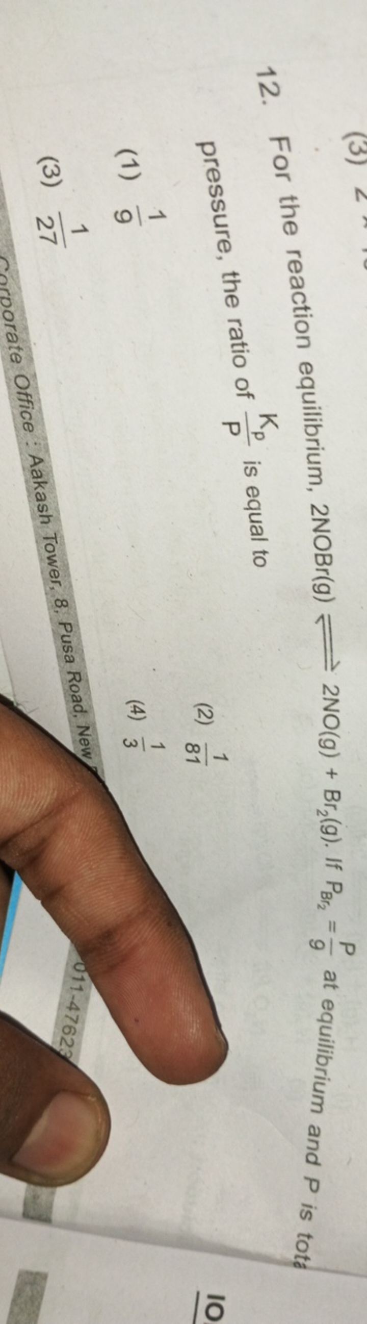 12. For the reaction equilibrium, 2NOBr(g)⇌2NO(g)+Br2​( g). If PBr2​​=