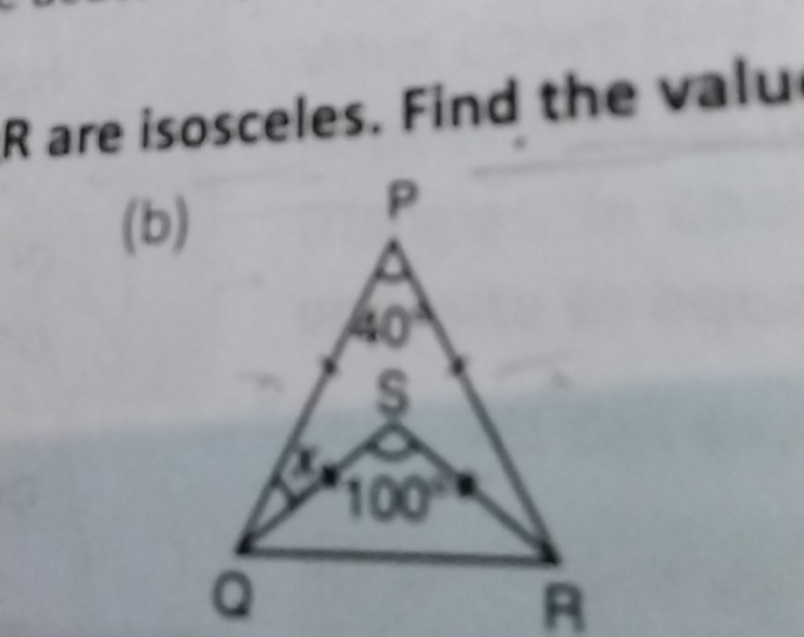 R are isosceles. Find the valu
(b)